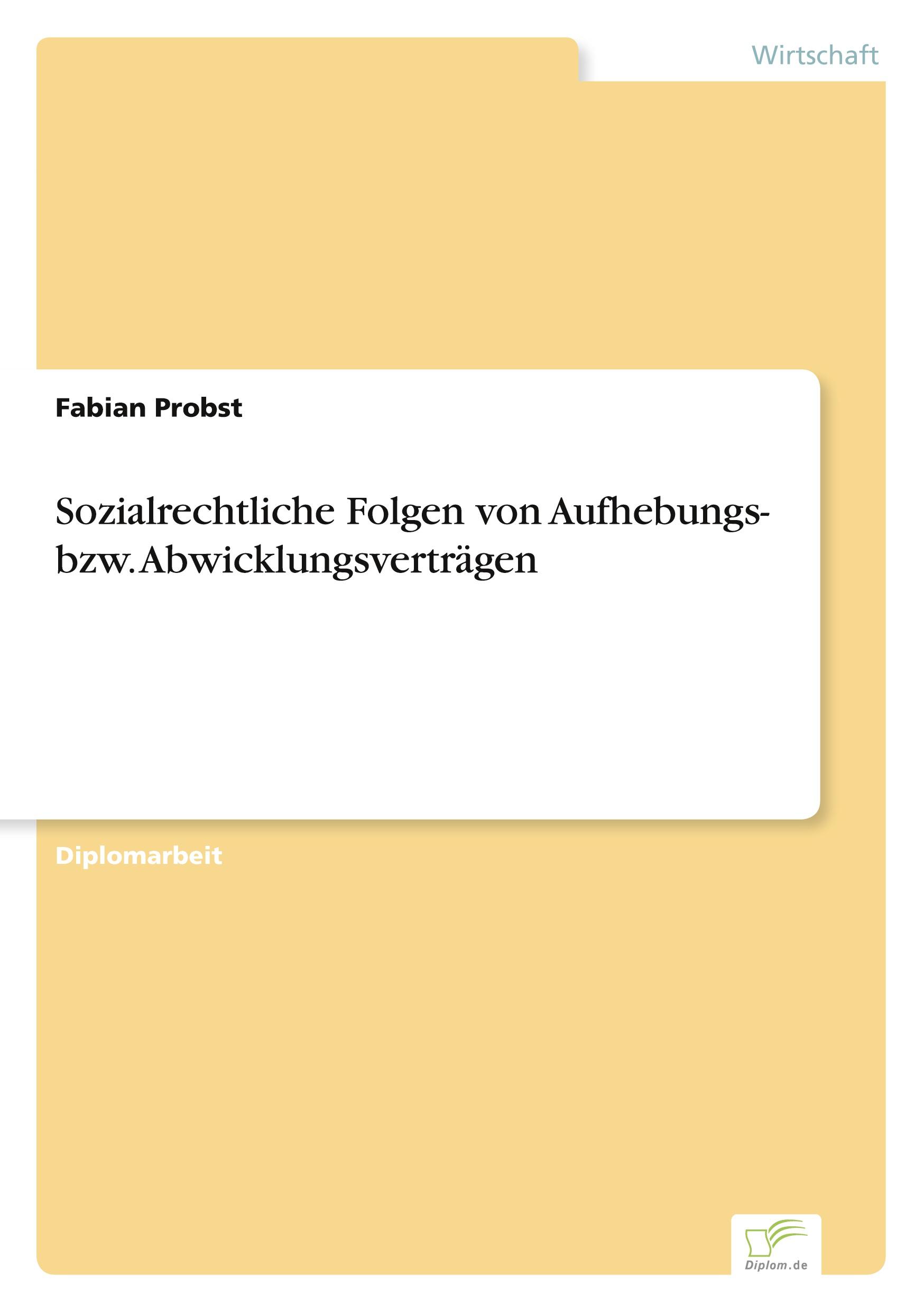 Sozialrechtliche Folgen von Aufhebungs- bzw. Abwicklungsverträgen