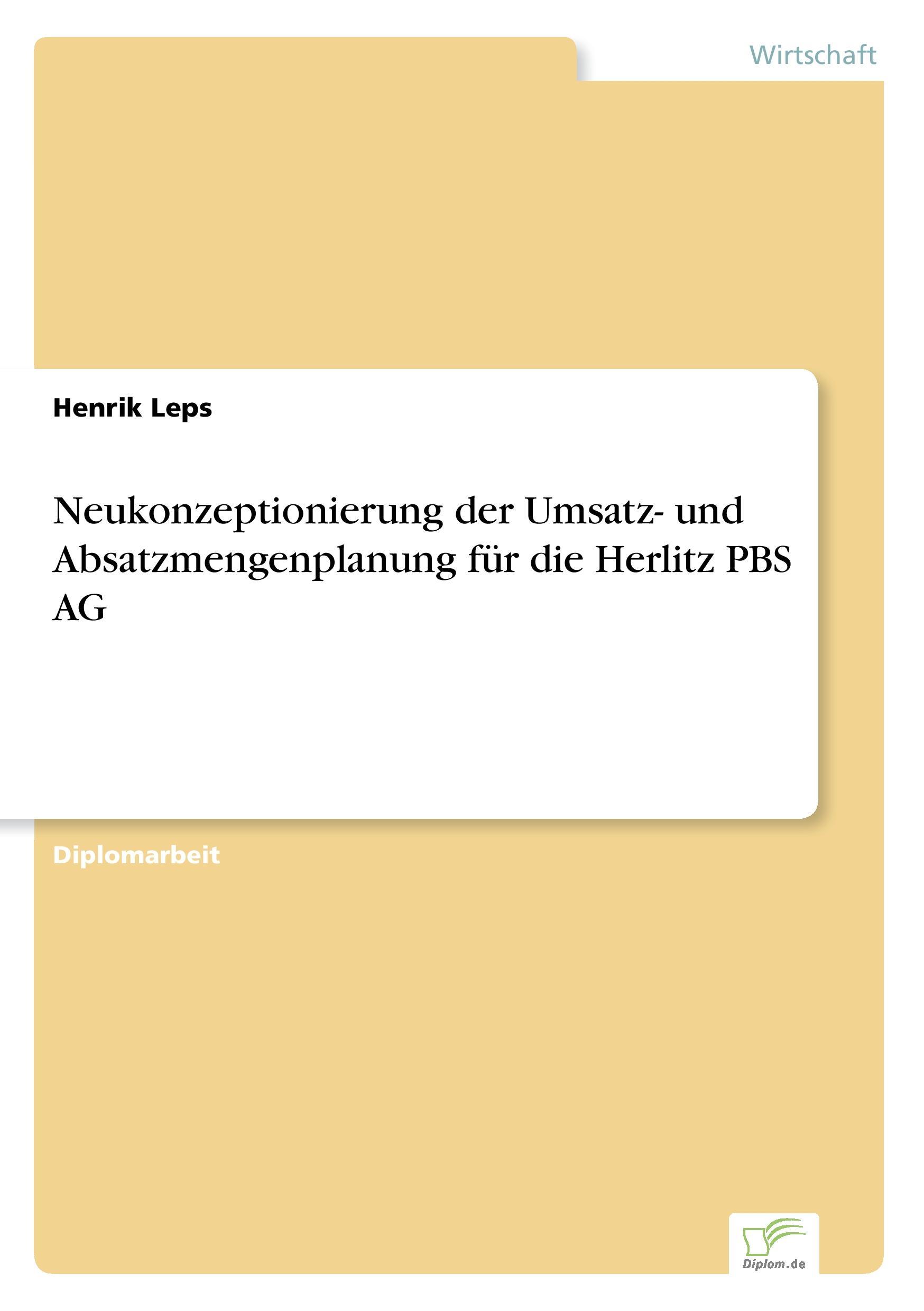 Neukonzeptionierung der Umsatz- und Absatzmengenplanung für die Herlitz PBS AG