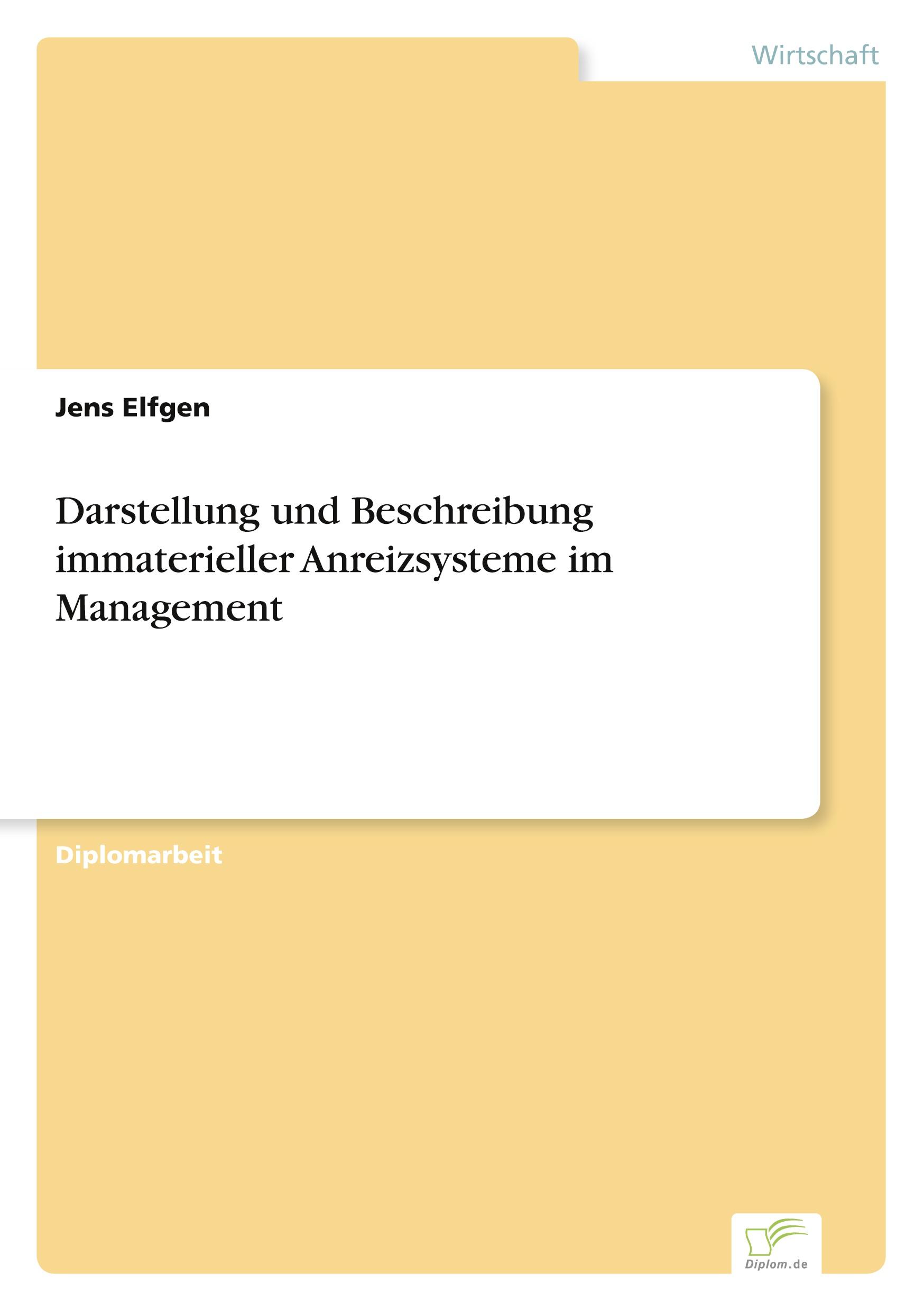 Darstellung und Beschreibung immaterieller Anreizsysteme im Management