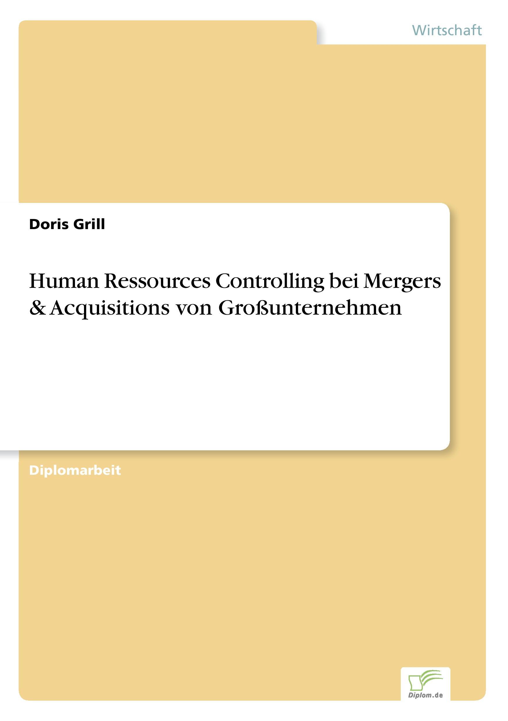 Human Ressources Controlling bei Mergers & Acquisitions von Großunternehmen