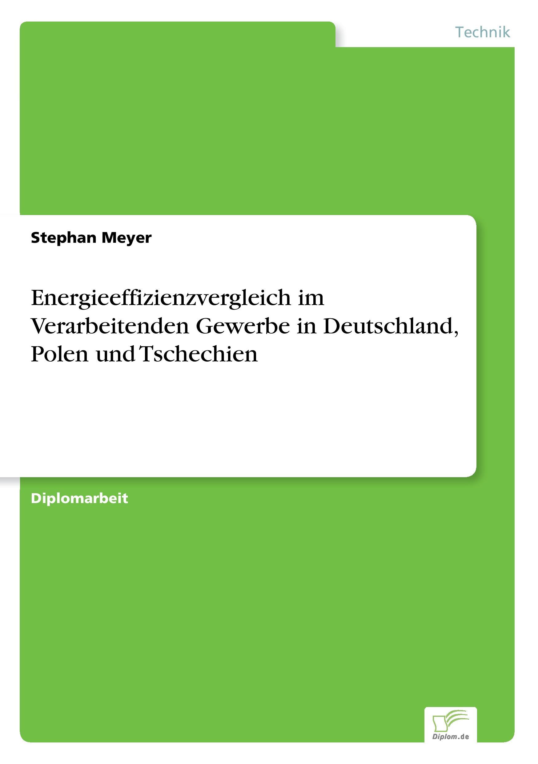 Energieeffizienzvergleich im Verarbeitenden Gewerbe in Deutschland, Polen und Tschechien