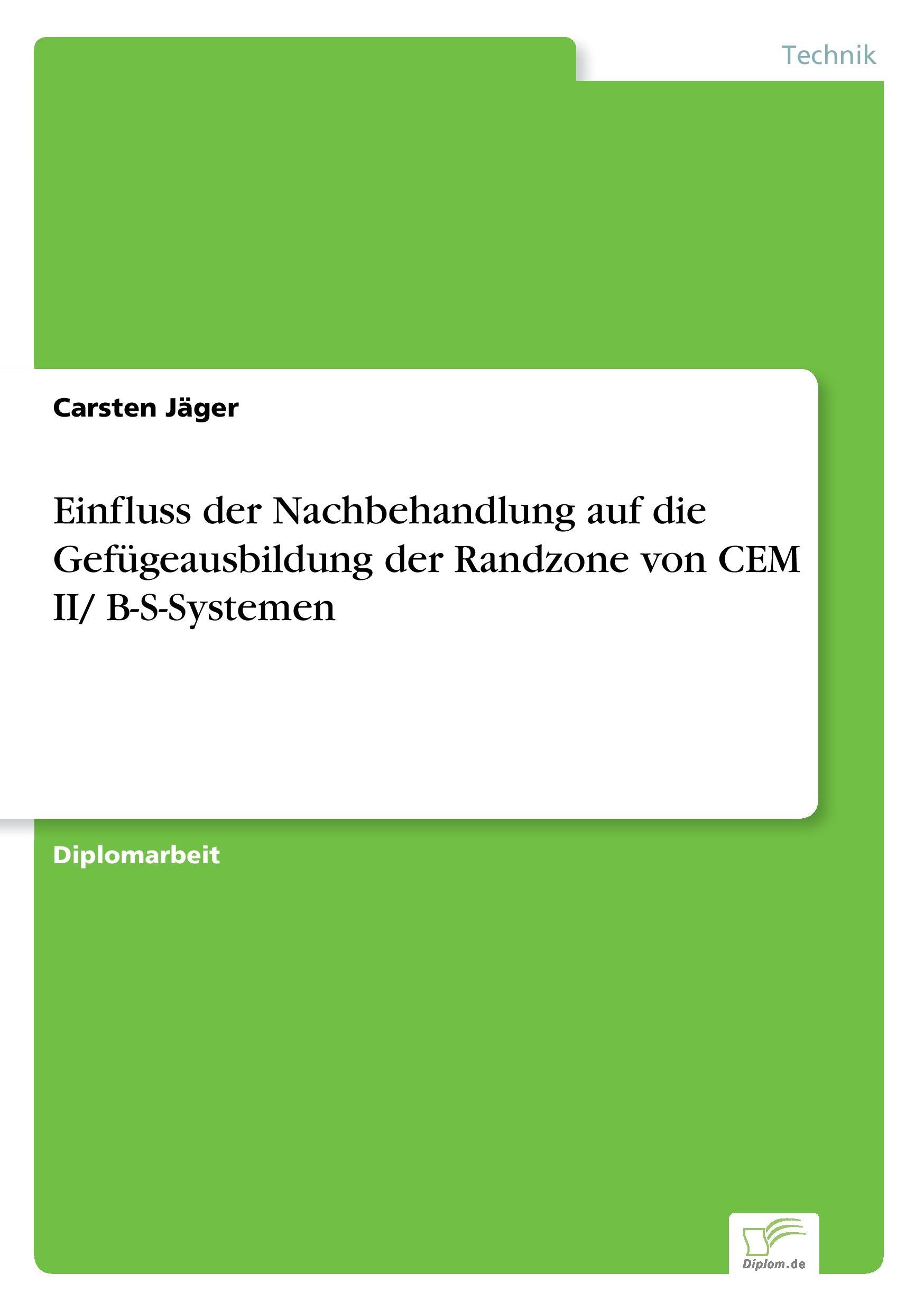 Einfluss der Nachbehandlung auf die Gefügeausbildung der Randzone von CEM II/ B-S-Systemen