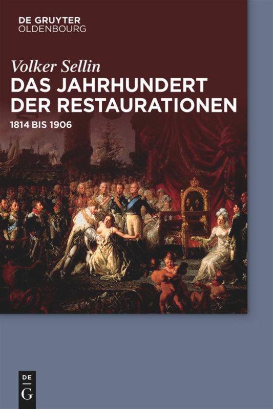 Das Jahrhundert der Restaurationen