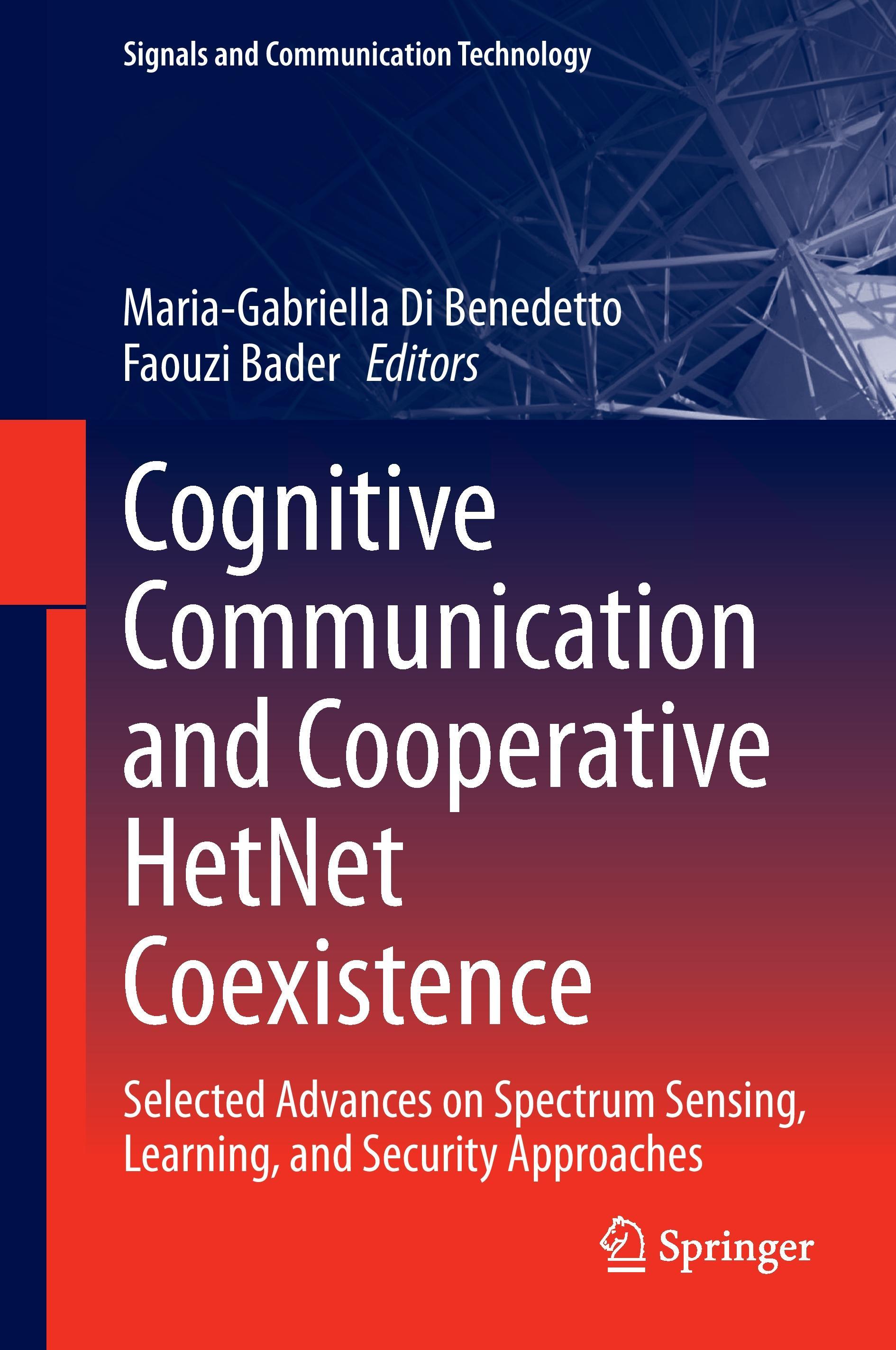 Cognitive Communication and Cooperative HetNet Coexistence