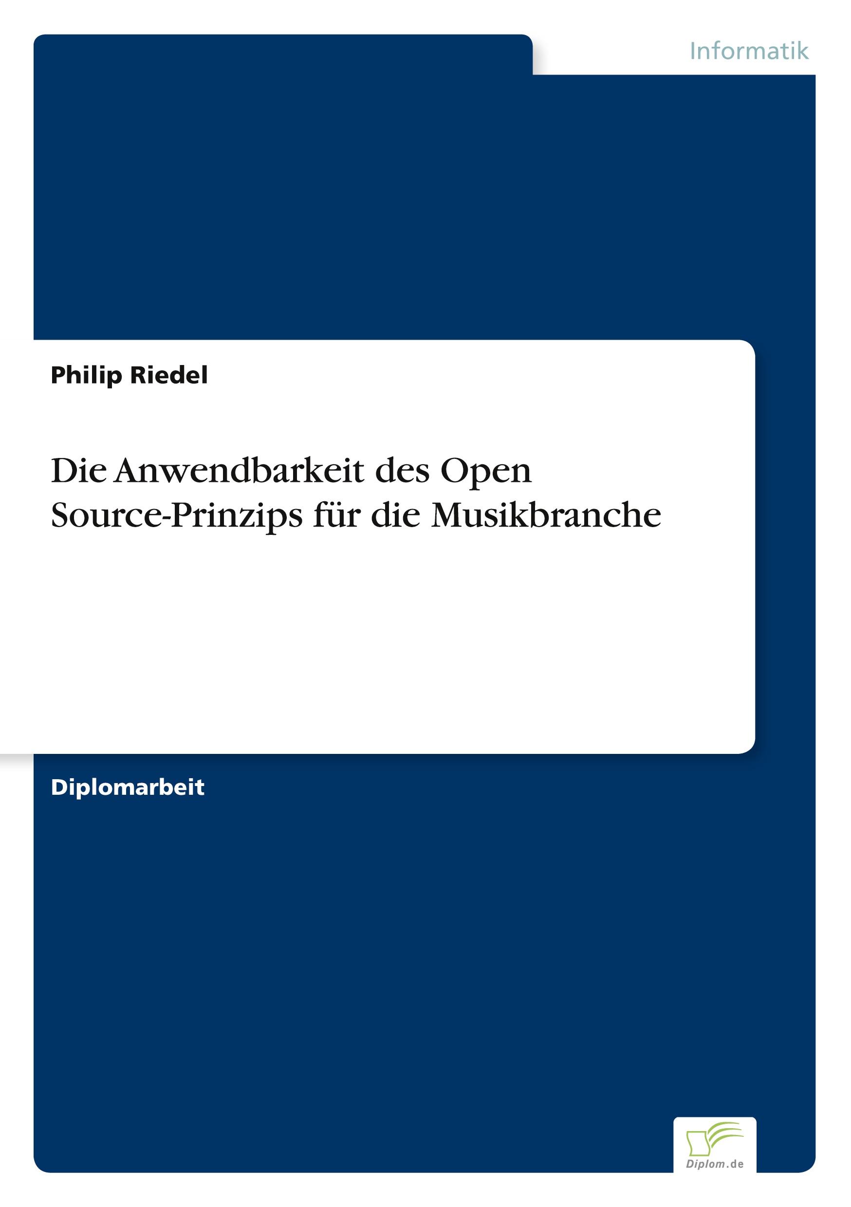 Die Anwendbarkeit des Open Source-Prinzips für die Musikbranche