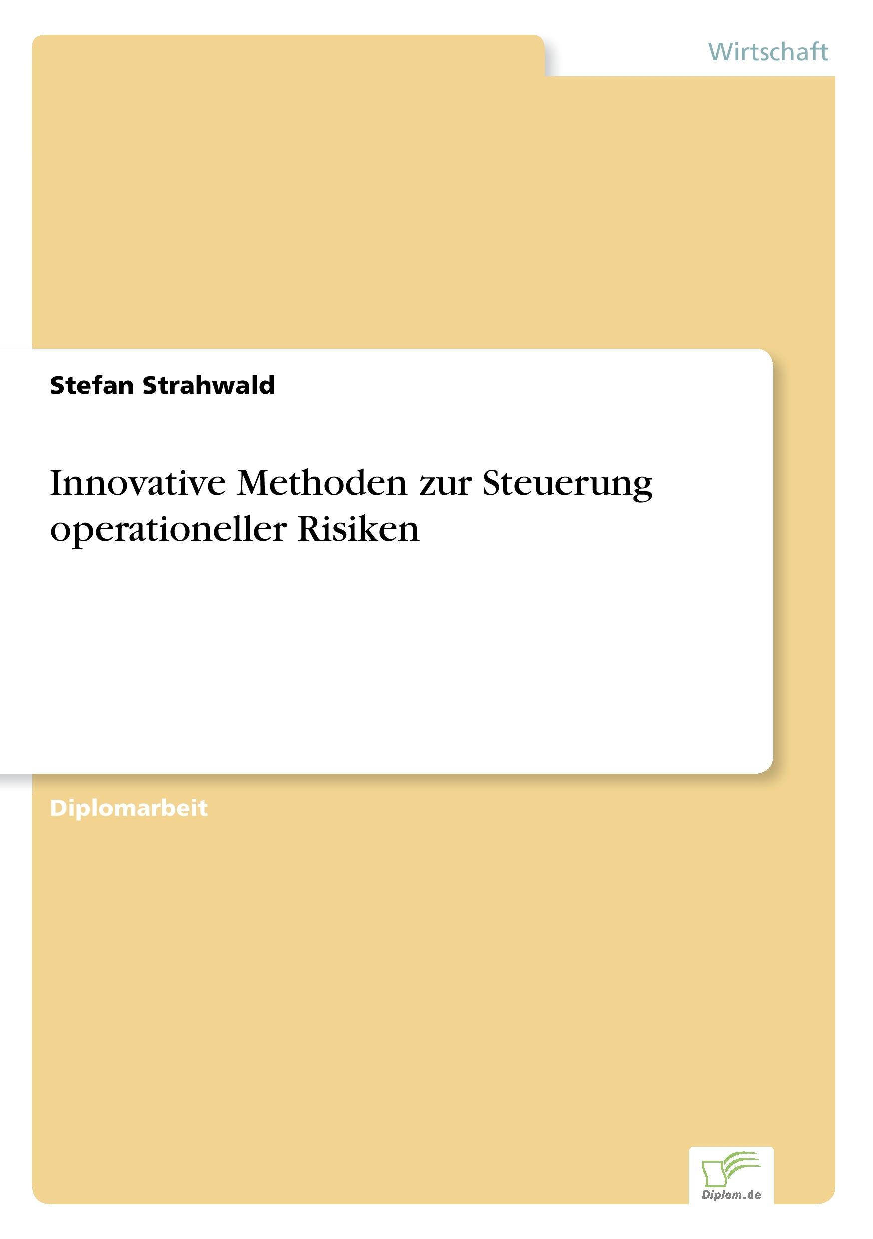 Innovative Methoden zur Steuerung operationeller Risiken