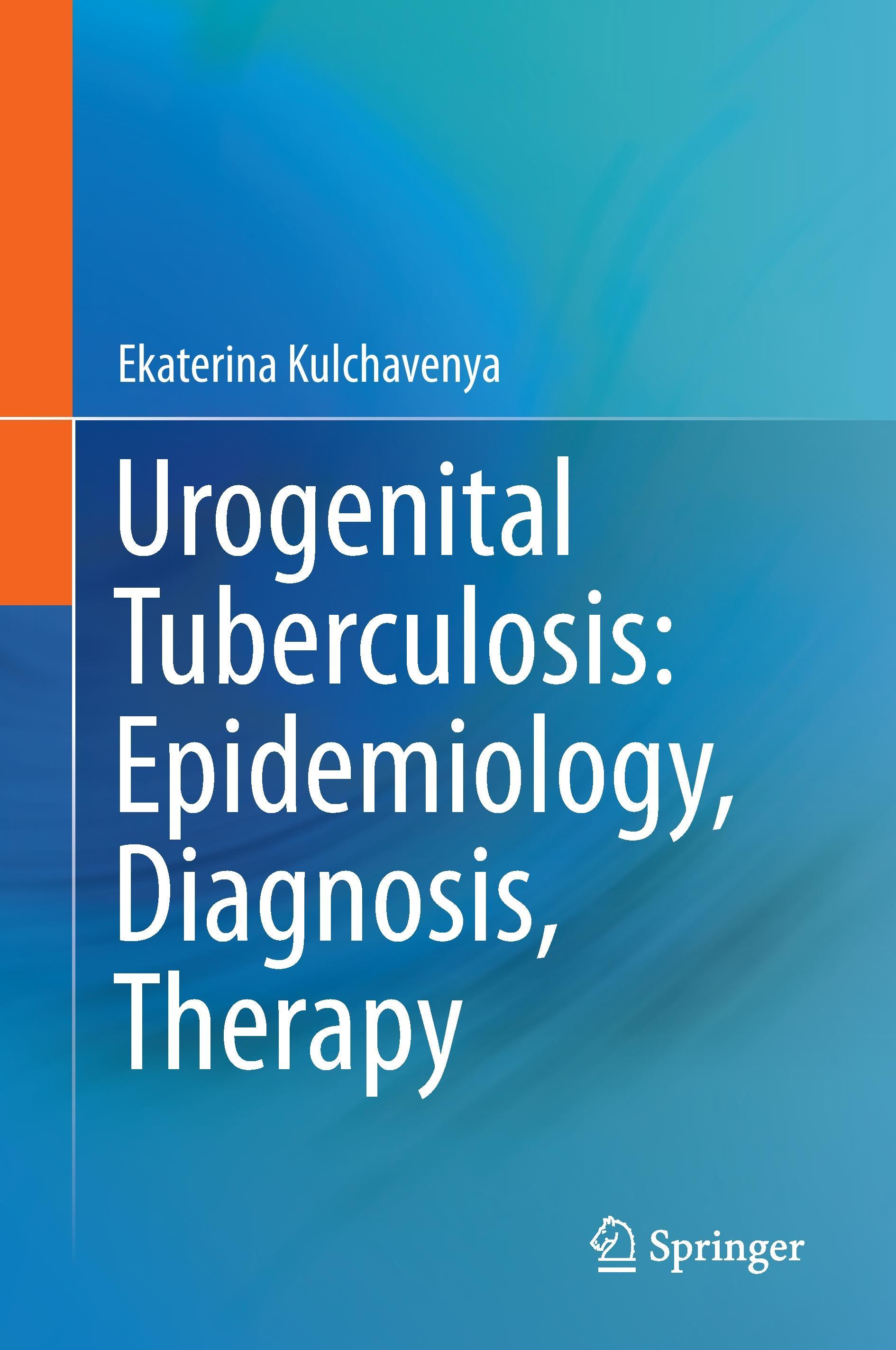 Urogenital Tuberculosis: Epidemiology, Diagnosis, Therapy