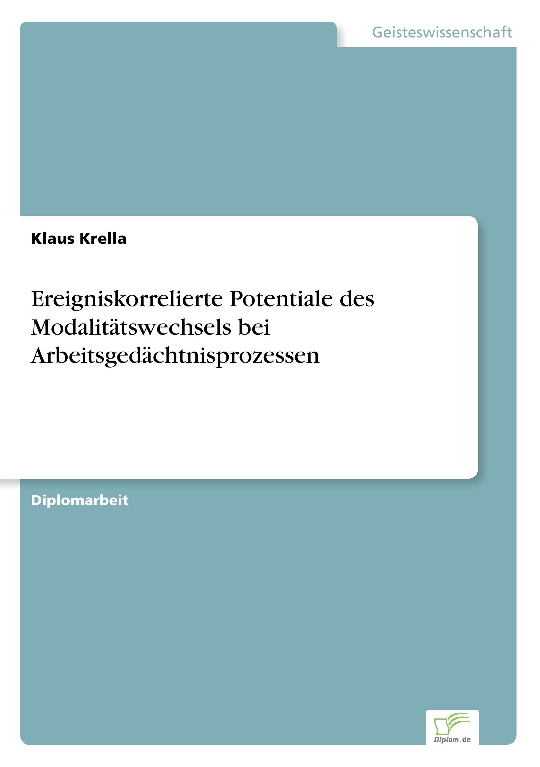 Ereigniskorrelierte Potentiale des Modalitätswechsels bei Arbeitsgedächtnisprozessen