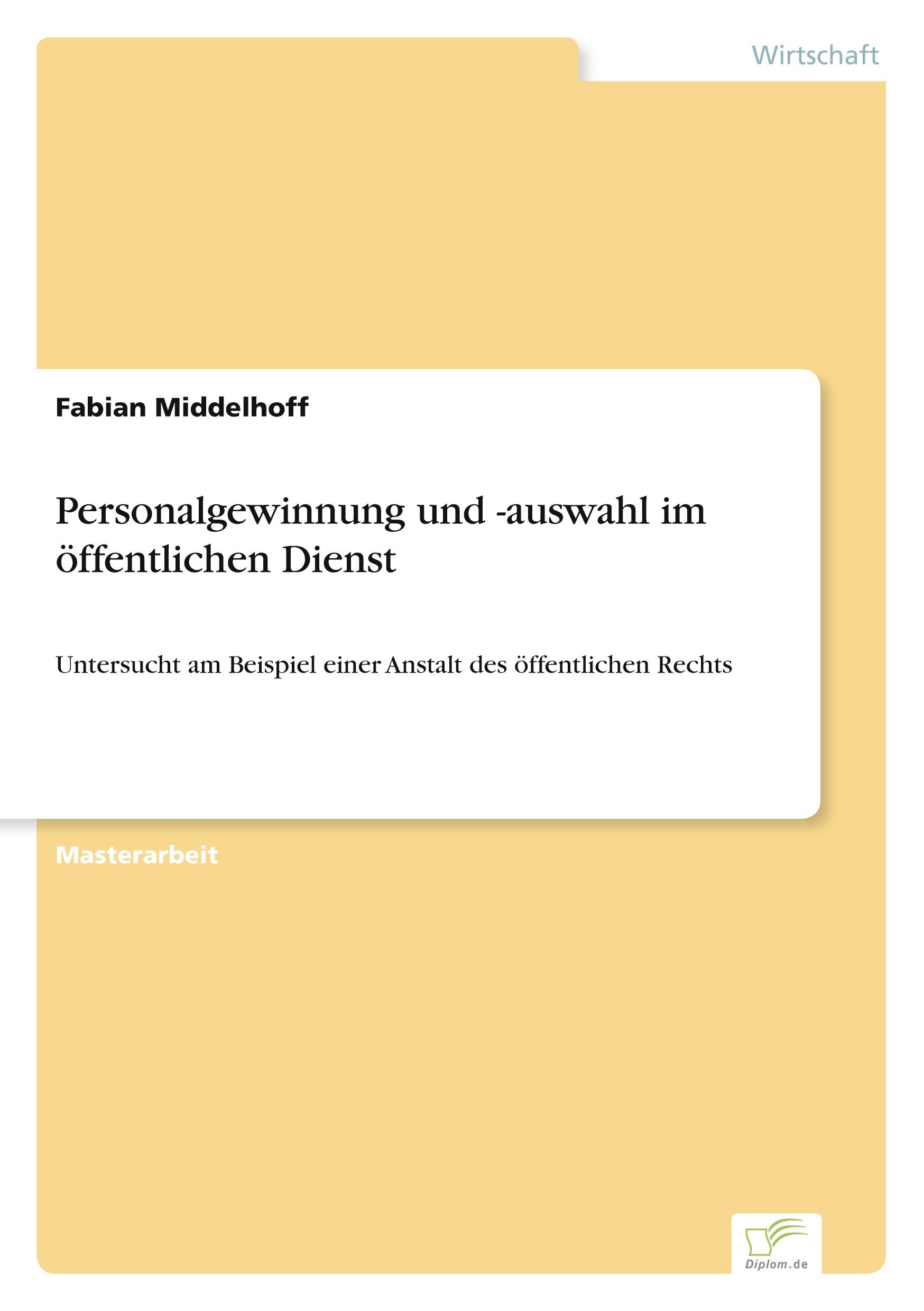 Personalgewinnung und -auswahl im öffentlichen Dienst