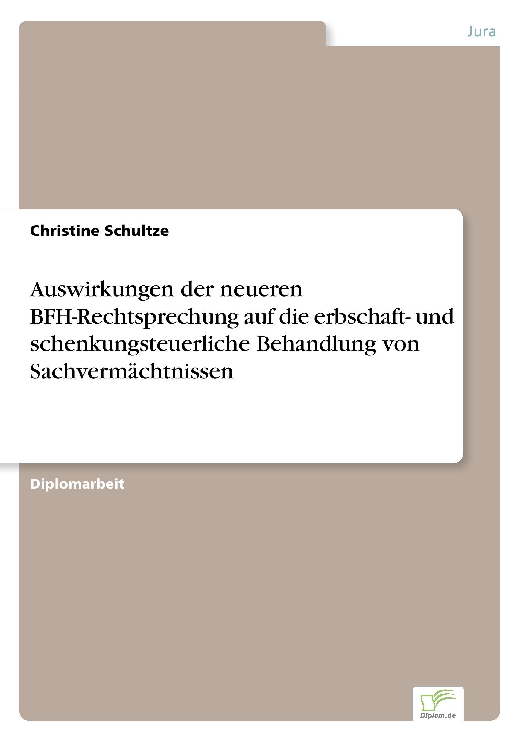 Auswirkungen der neueren BFH-Rechtsprechung auf die erbschaft- und schenkungsteuerliche Behandlung von Sachvermächtnissen