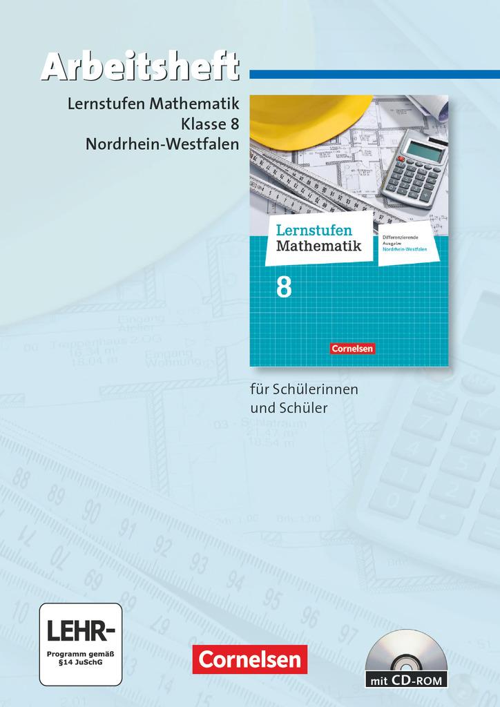 Lernstufen Mathematik 8. Schuljahr. Arbeitsheft mit eingelegten Lösungen und CD-ROM. Differenzierende Ausgabe Nordrhein-Westfalen