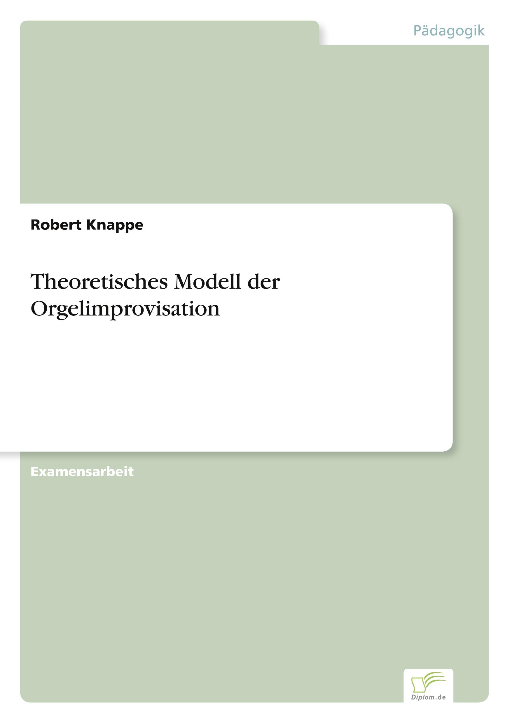 Theoretisches Modell der Orgelimprovisation