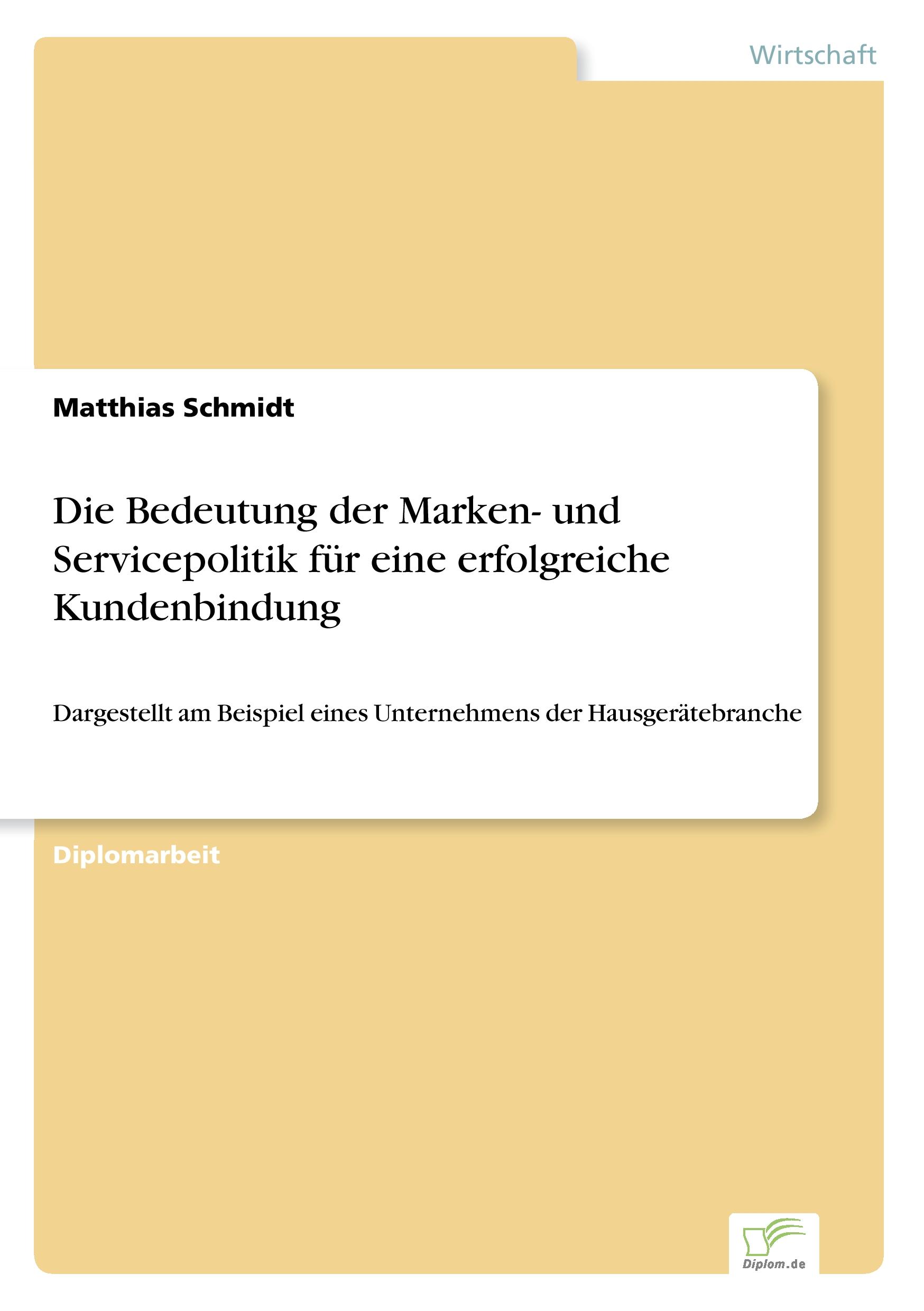 Die Bedeutung der Marken- und Servicepolitik für eine erfolgreiche Kundenbindung