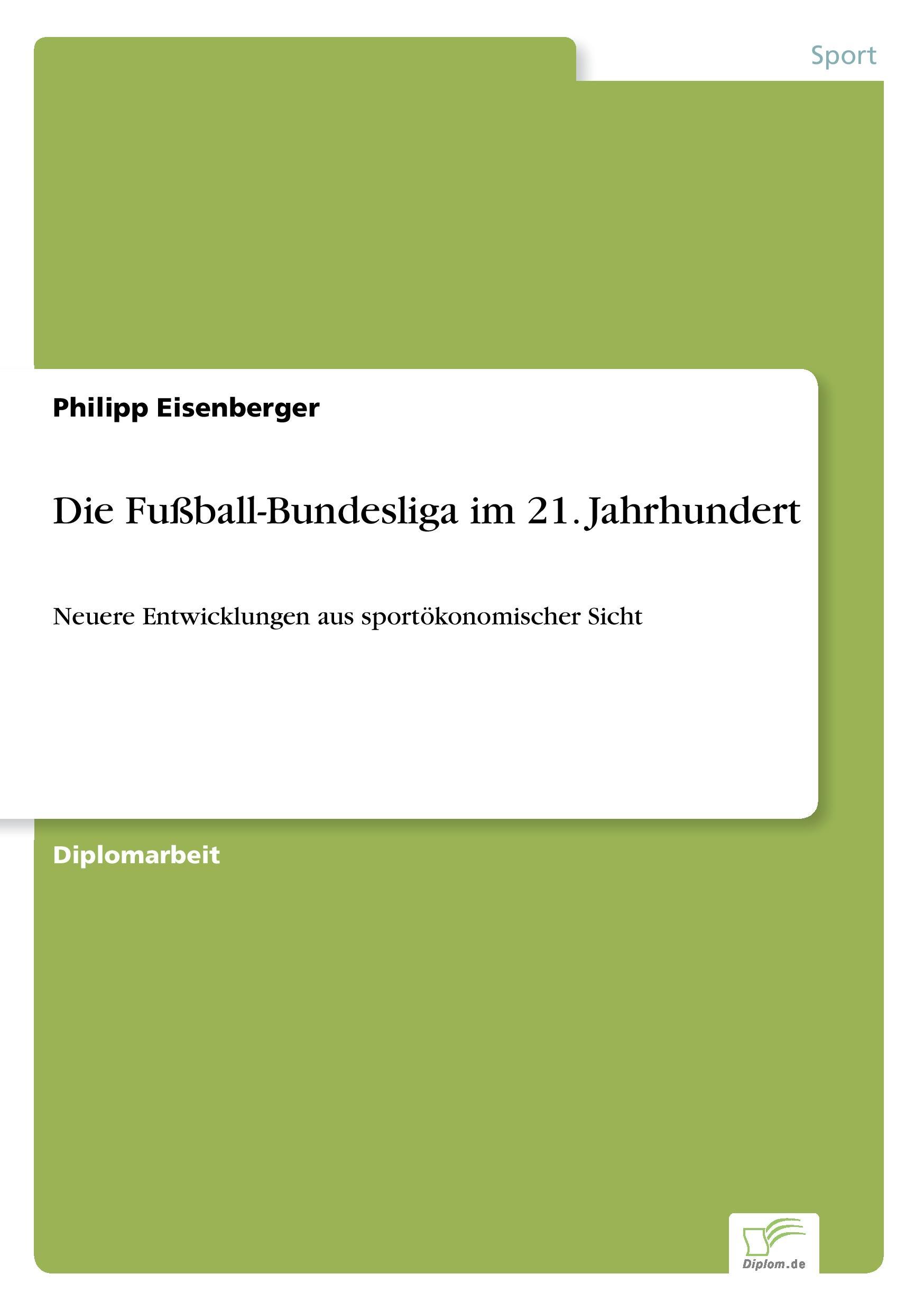 Die Fußball-Bundesliga im 21. Jahrhundert