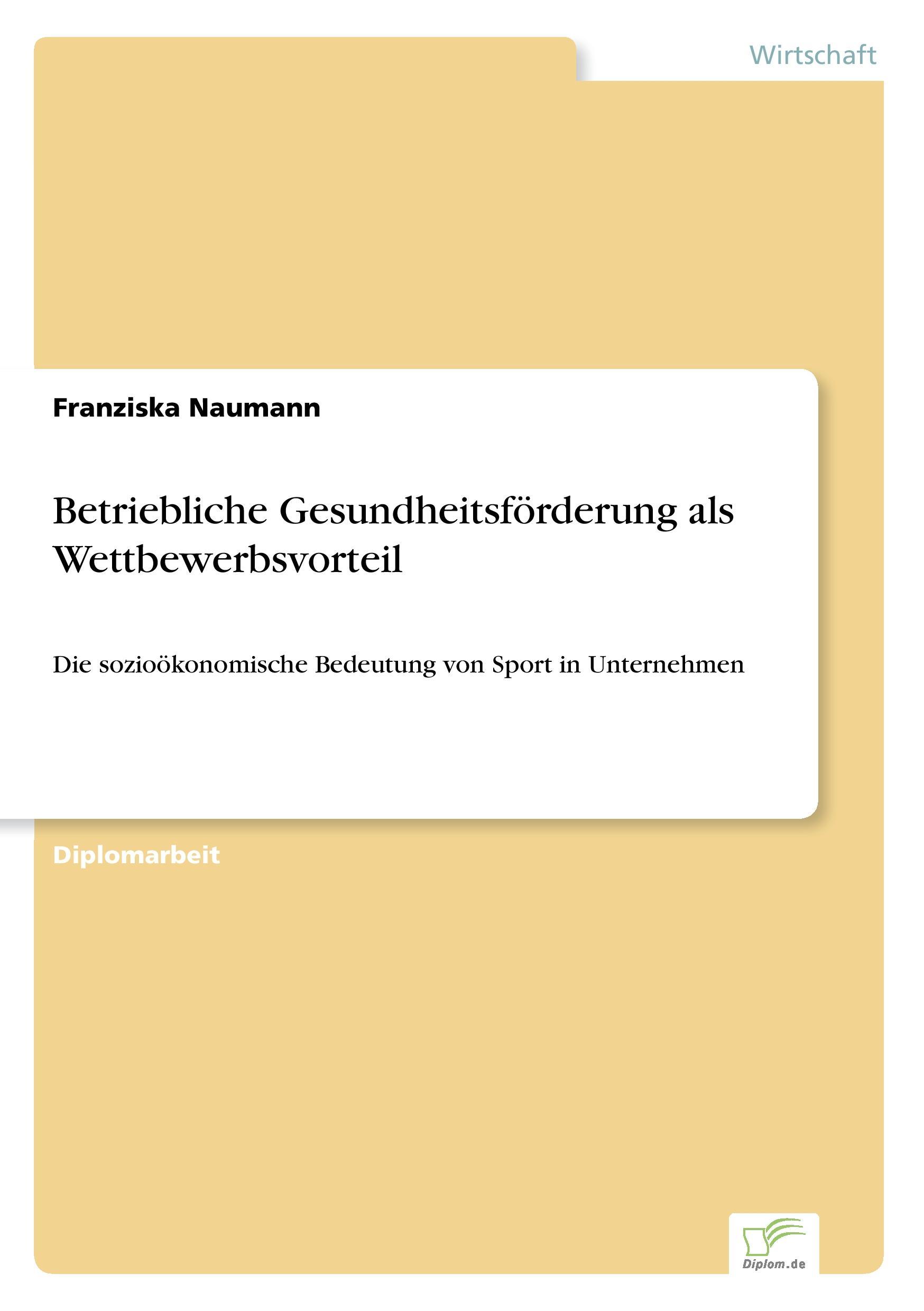 Betriebliche Gesundheitsförderung als Wettbewerbsvorteil