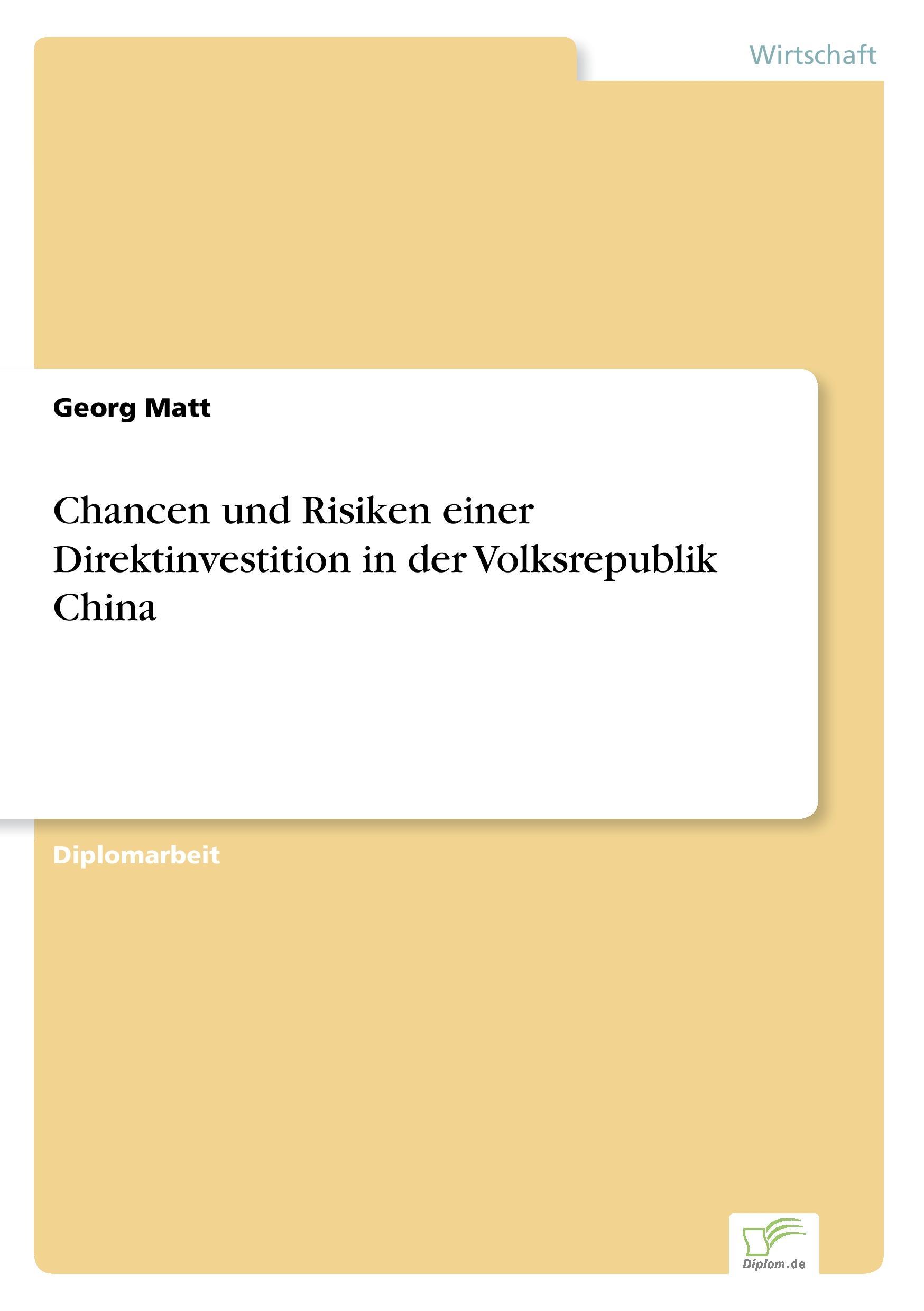 Chancen und Risiken einer Direktinvestition in der Volksrepublik China