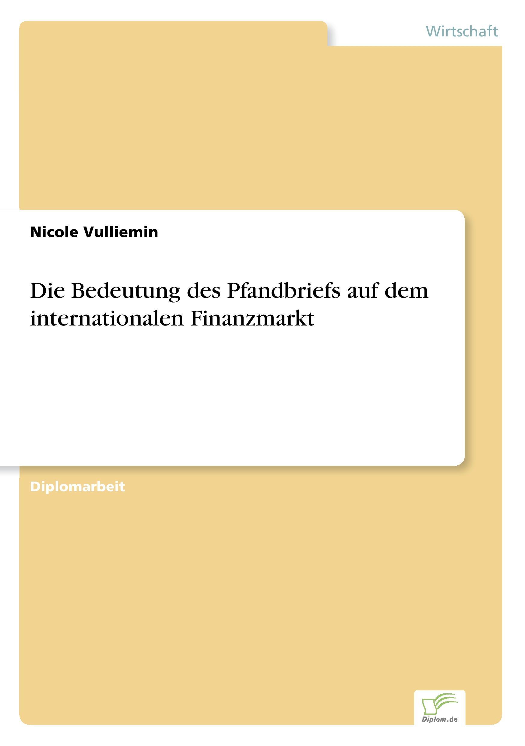 Die Bedeutung des Pfandbriefs auf dem internationalen Finanzmarkt