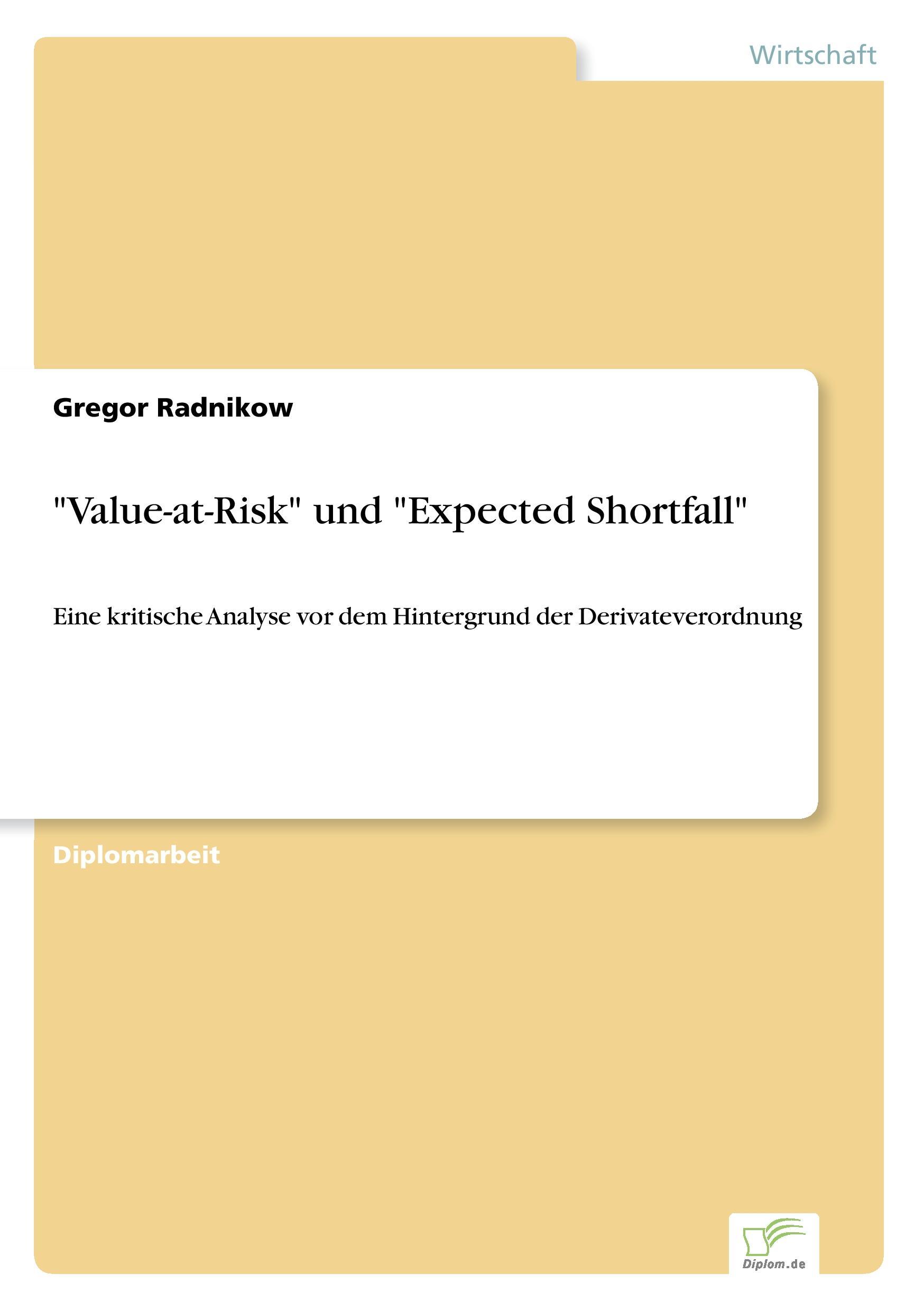 "Value-at-Risk" und "Expected Shortfall"