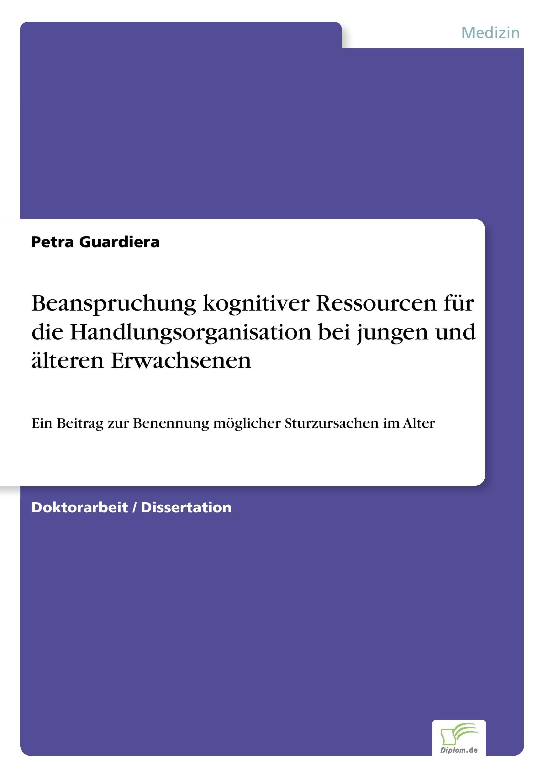 Beanspruchung kognitiver Ressourcen für die Handlungsorganisation bei jungen und älteren Erwachsenen