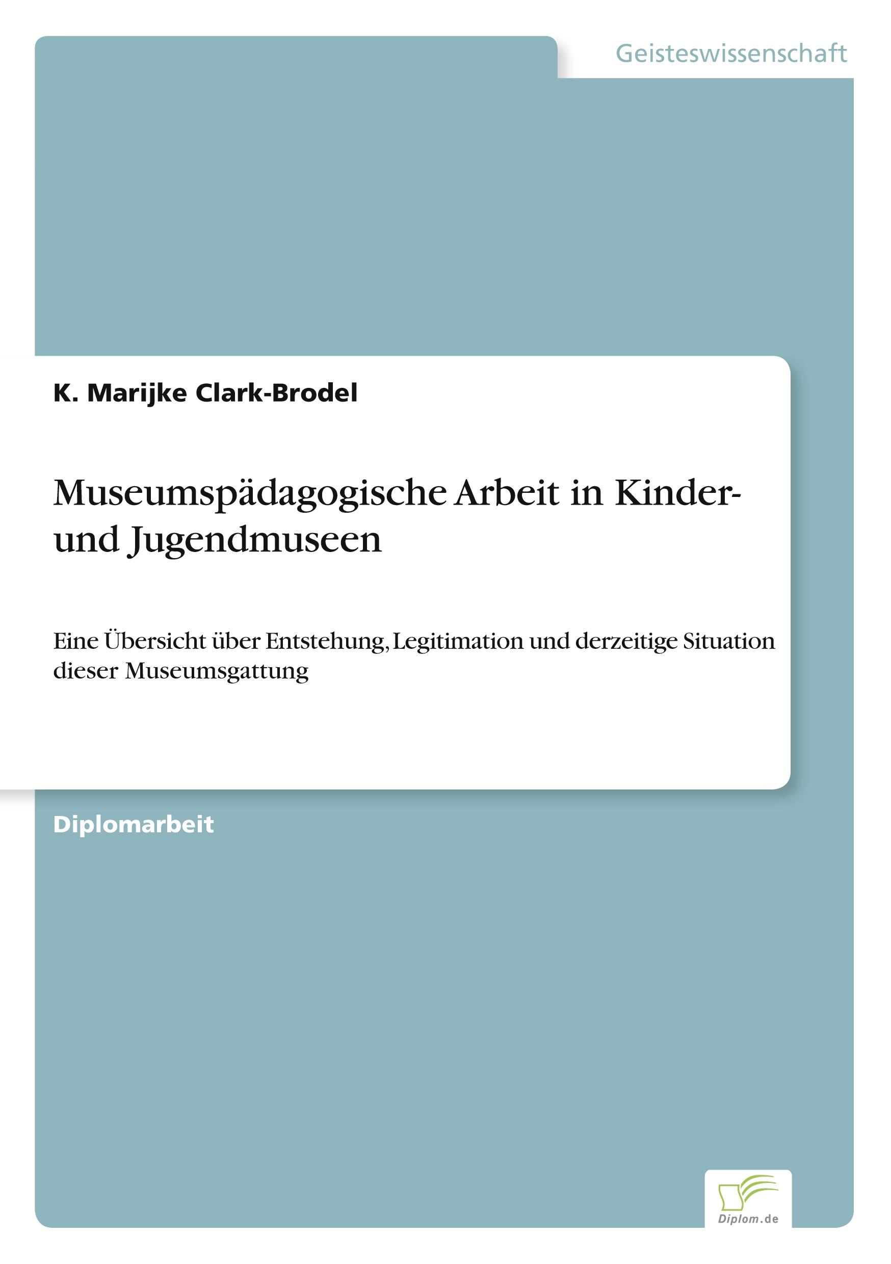 Museumspädagogische Arbeit in Kinder- und Jugendmuseen