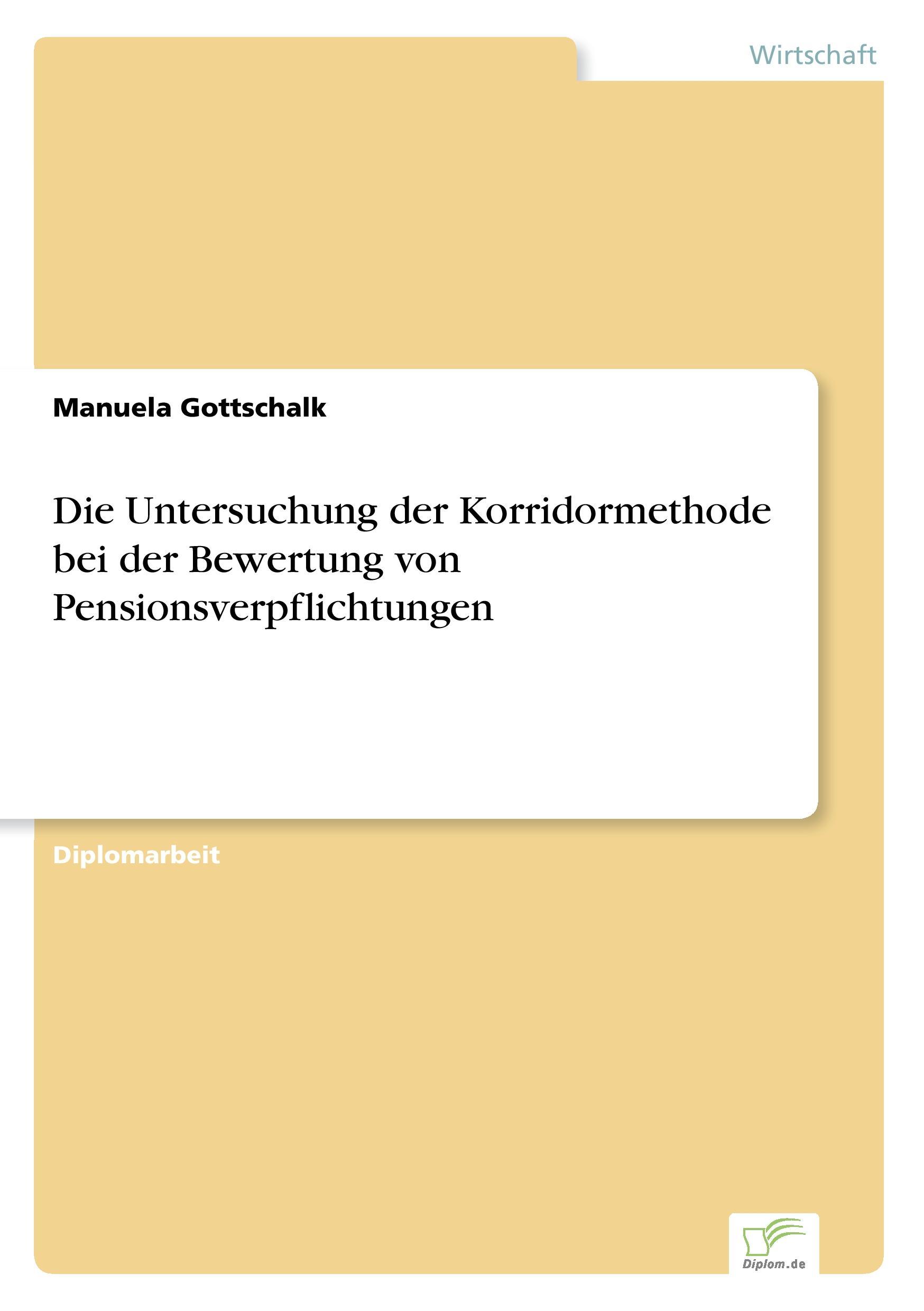 Die Untersuchung der Korridormethode bei der Bewertung von Pensionsverpflichtungen