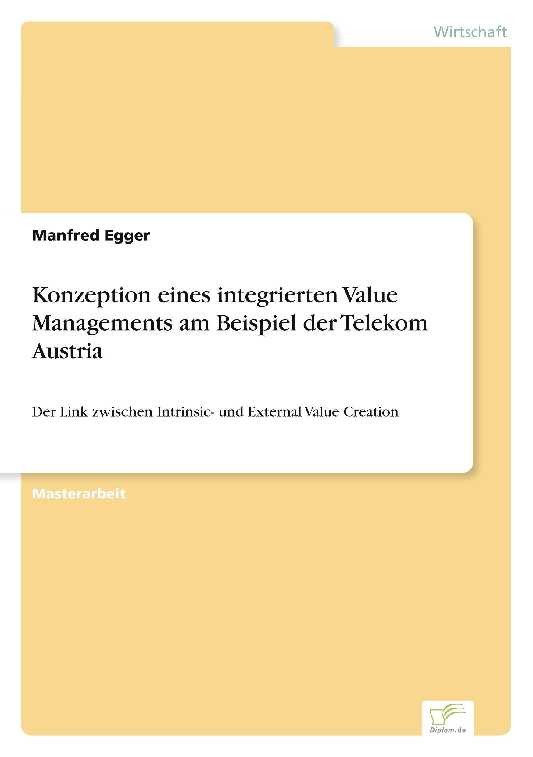 Konzeption eines integrierten Value Managements am Beispiel der Telekom Austria