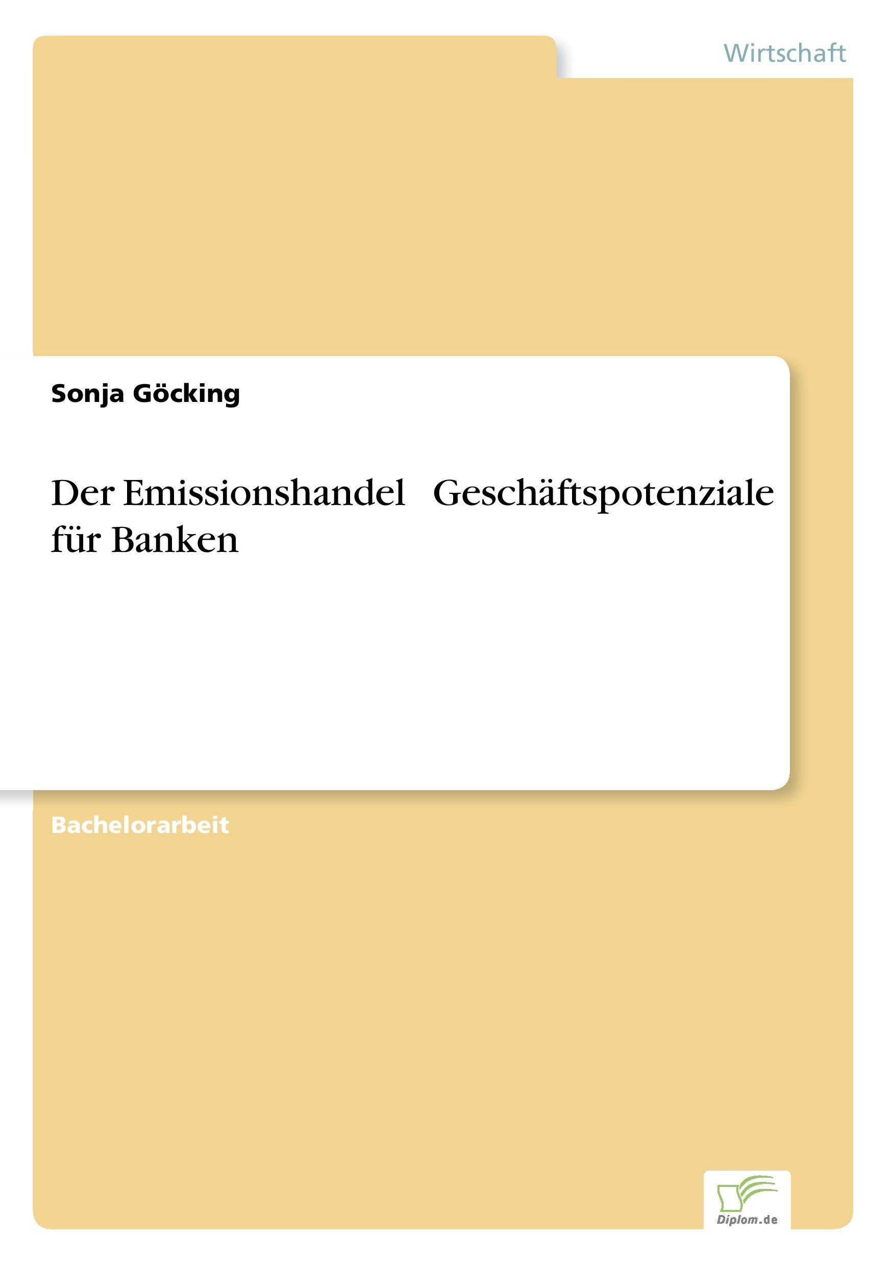 Der Emissionshandel ? Geschäftspotenziale für Banken