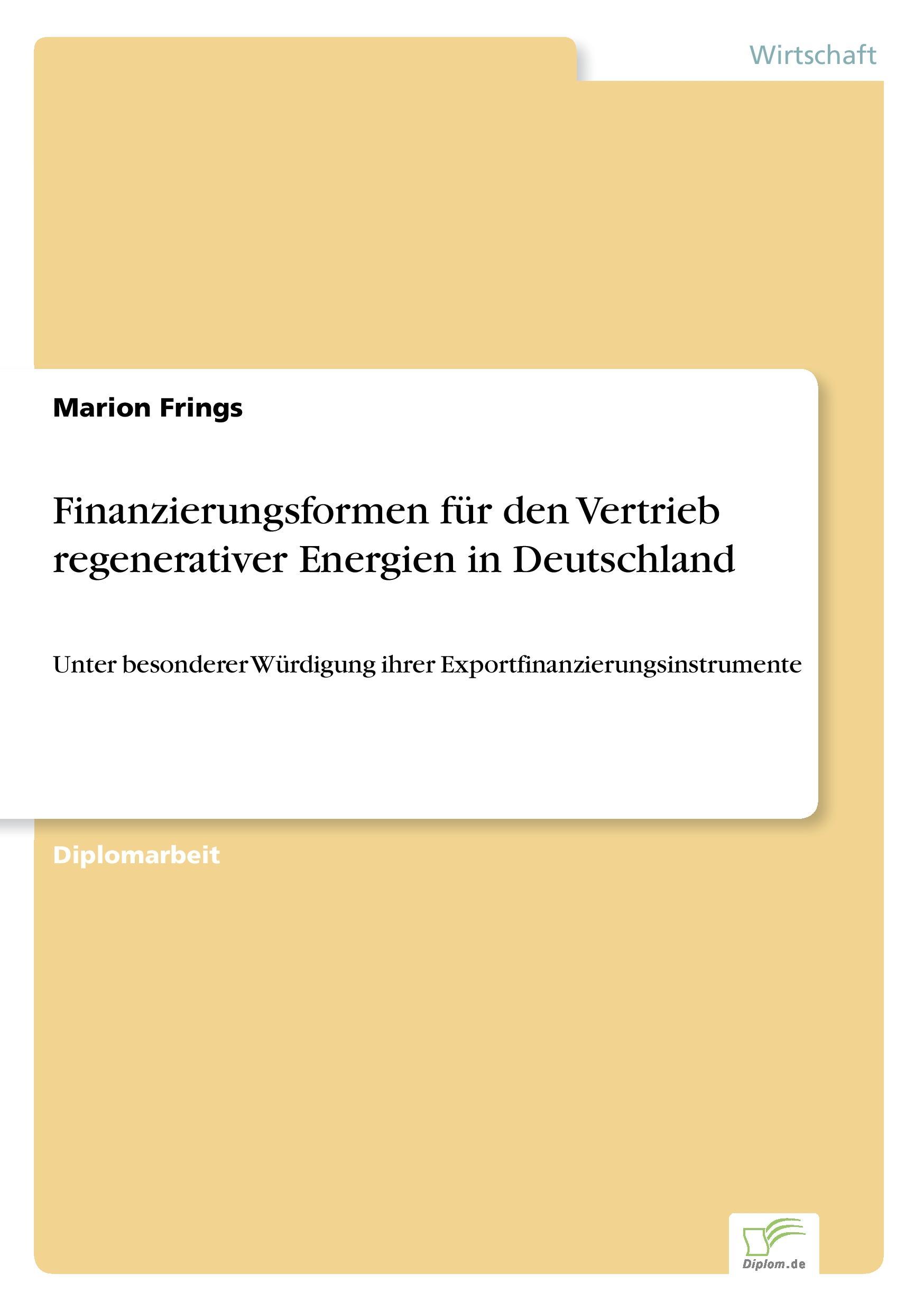 Finanzierungsformen für den Vertrieb regenerativer Energien in Deutschland