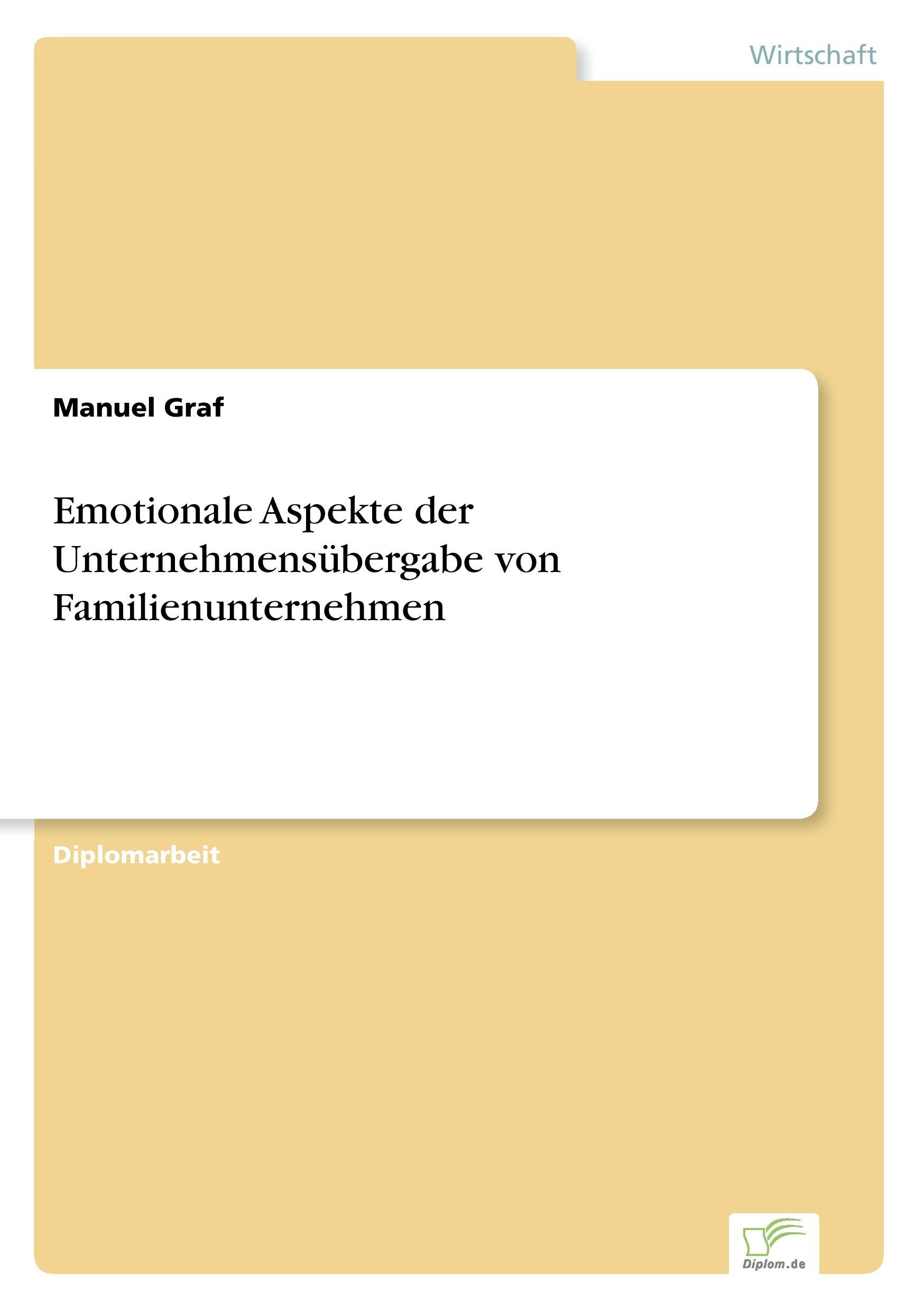 Emotionale Aspekte der Unternehmensübergabe von Familienunternehmen