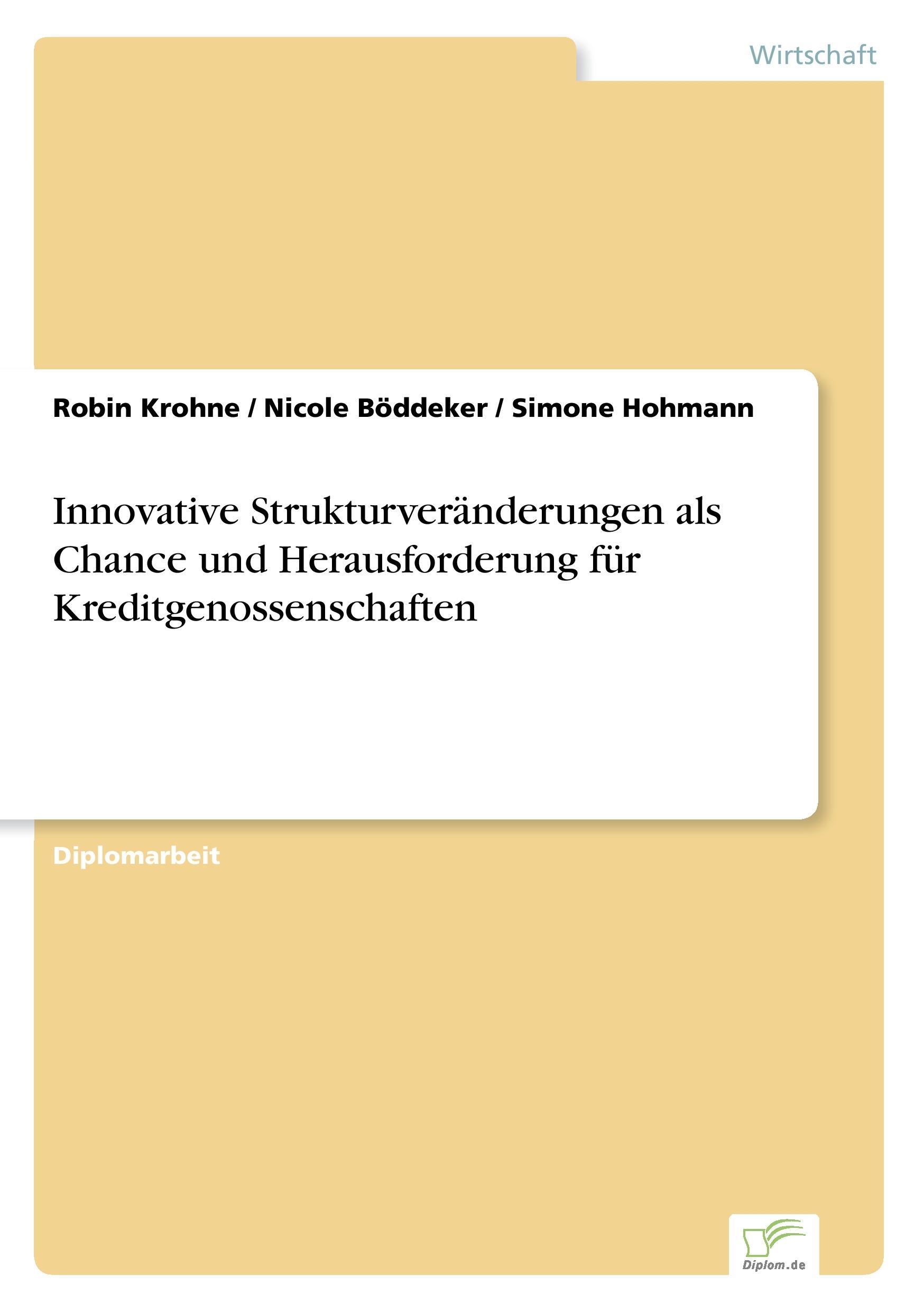 Innovative Strukturveränderungen als Chance und Herausforderung für Kreditgenossenschaften