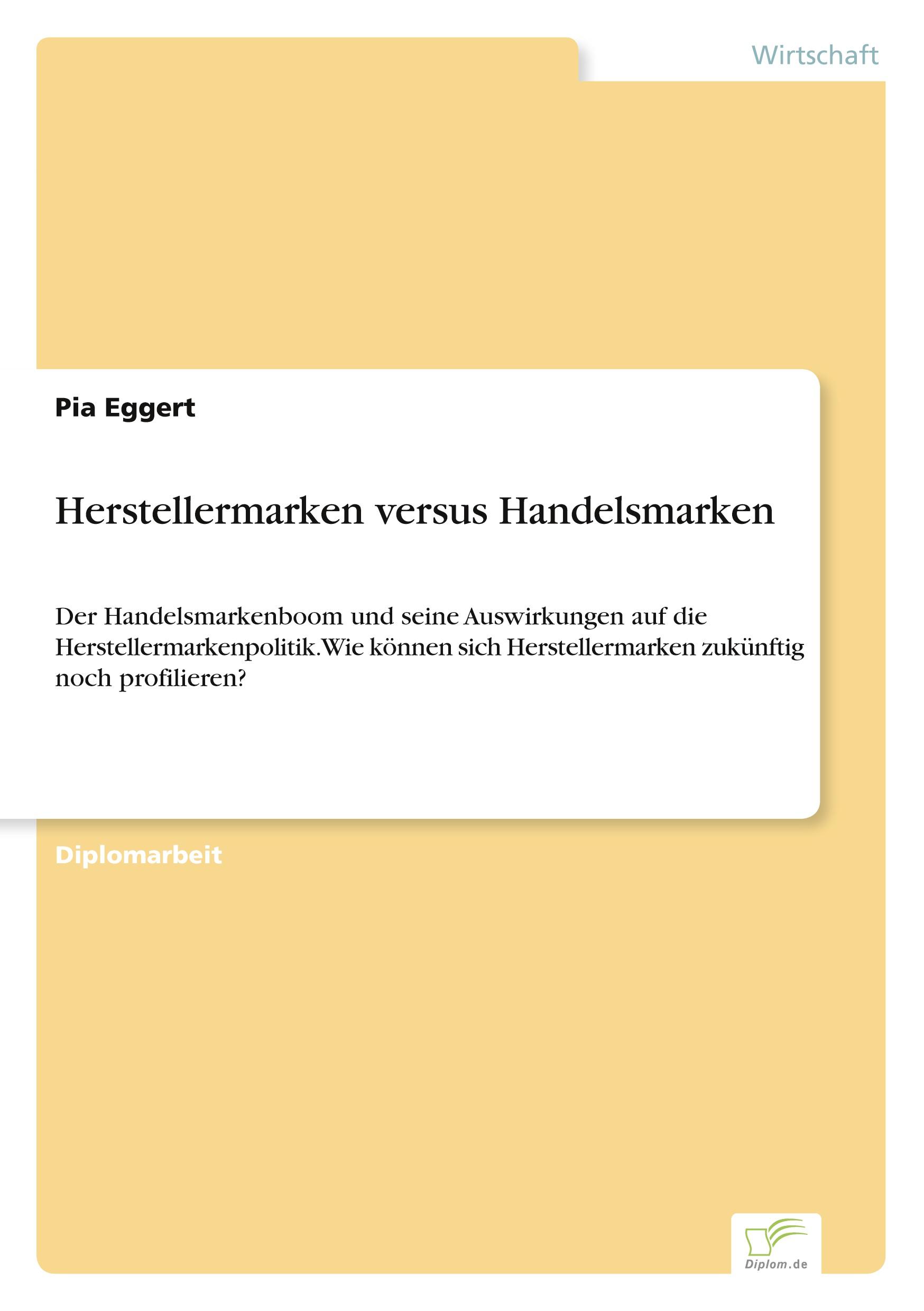 Herstellermarken versus Handelsmarken