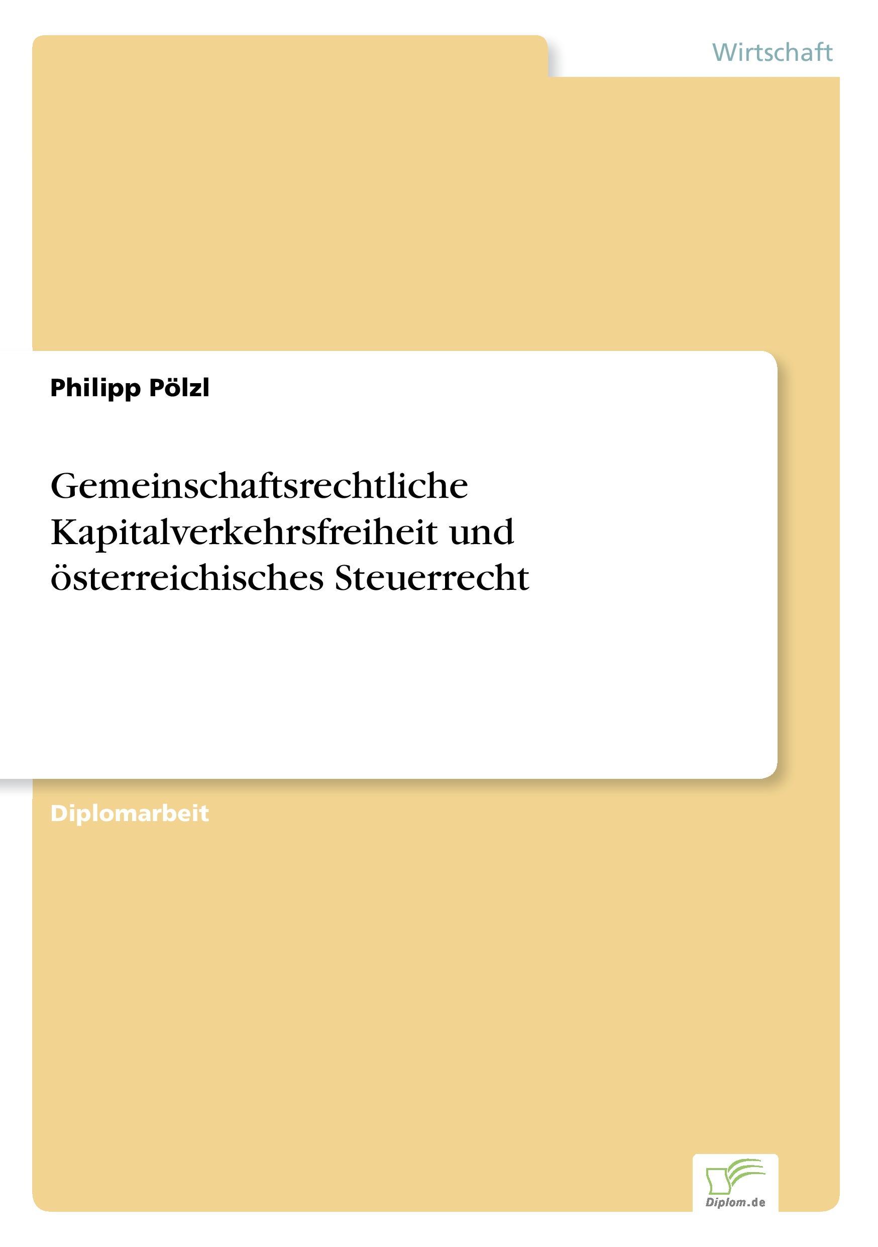 Gemeinschaftsrechtliche Kapitalverkehrsfreiheit und österreichisches Steuerrecht