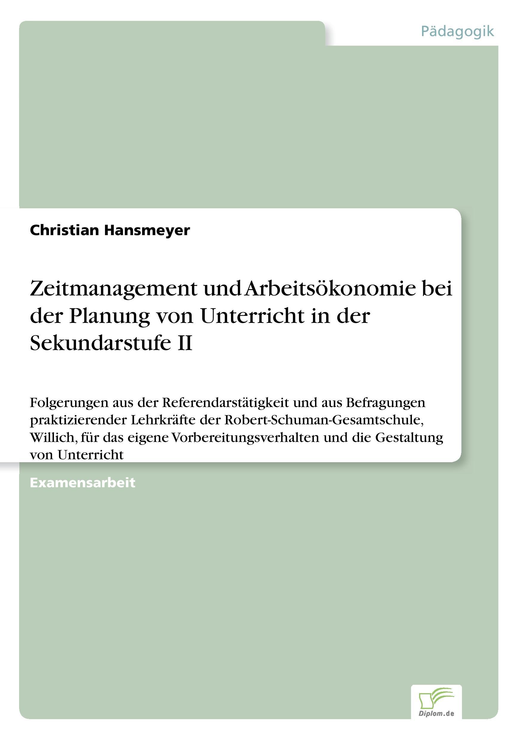 Zeitmanagement und Arbeitsökonomie bei der Planung von Unterricht in der Sekundarstufe II