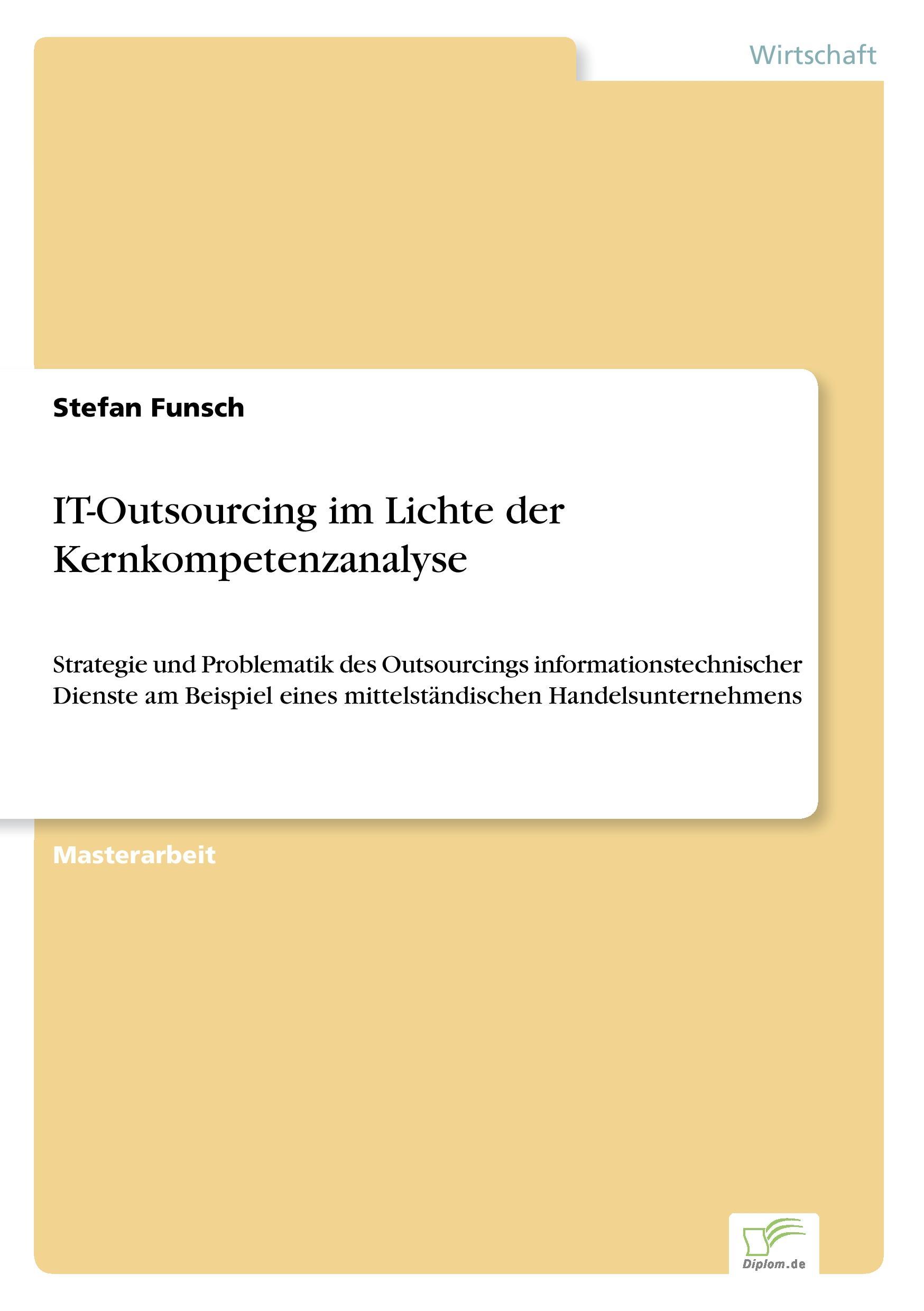 IT-Outsourcing im Lichte der Kernkompetenzanalyse