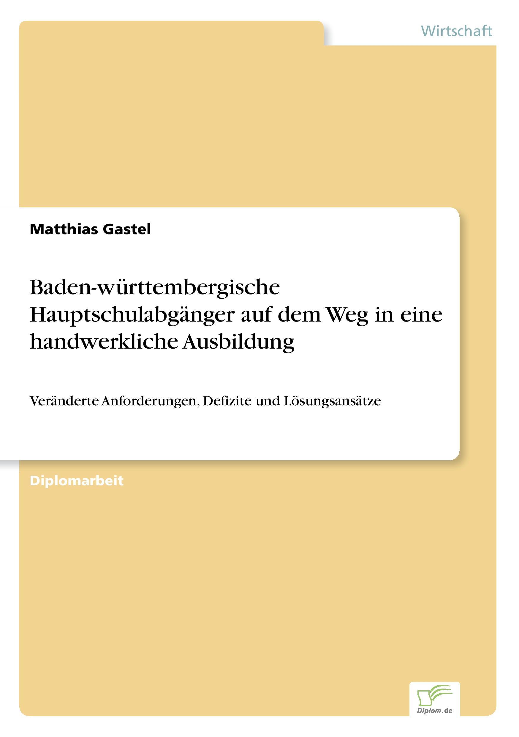 Baden-württembergische Hauptschulabgänger auf dem Weg in eine handwerkliche Ausbildung