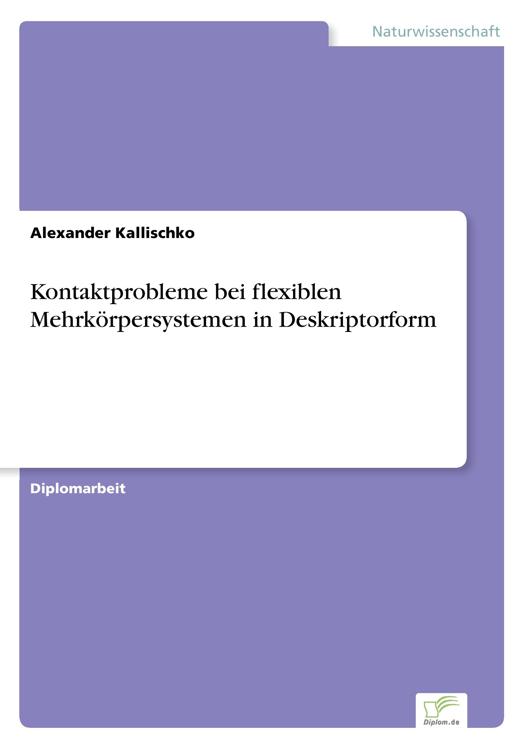 Kontaktprobleme bei flexiblen Mehrkörpersystemen in Deskriptorform