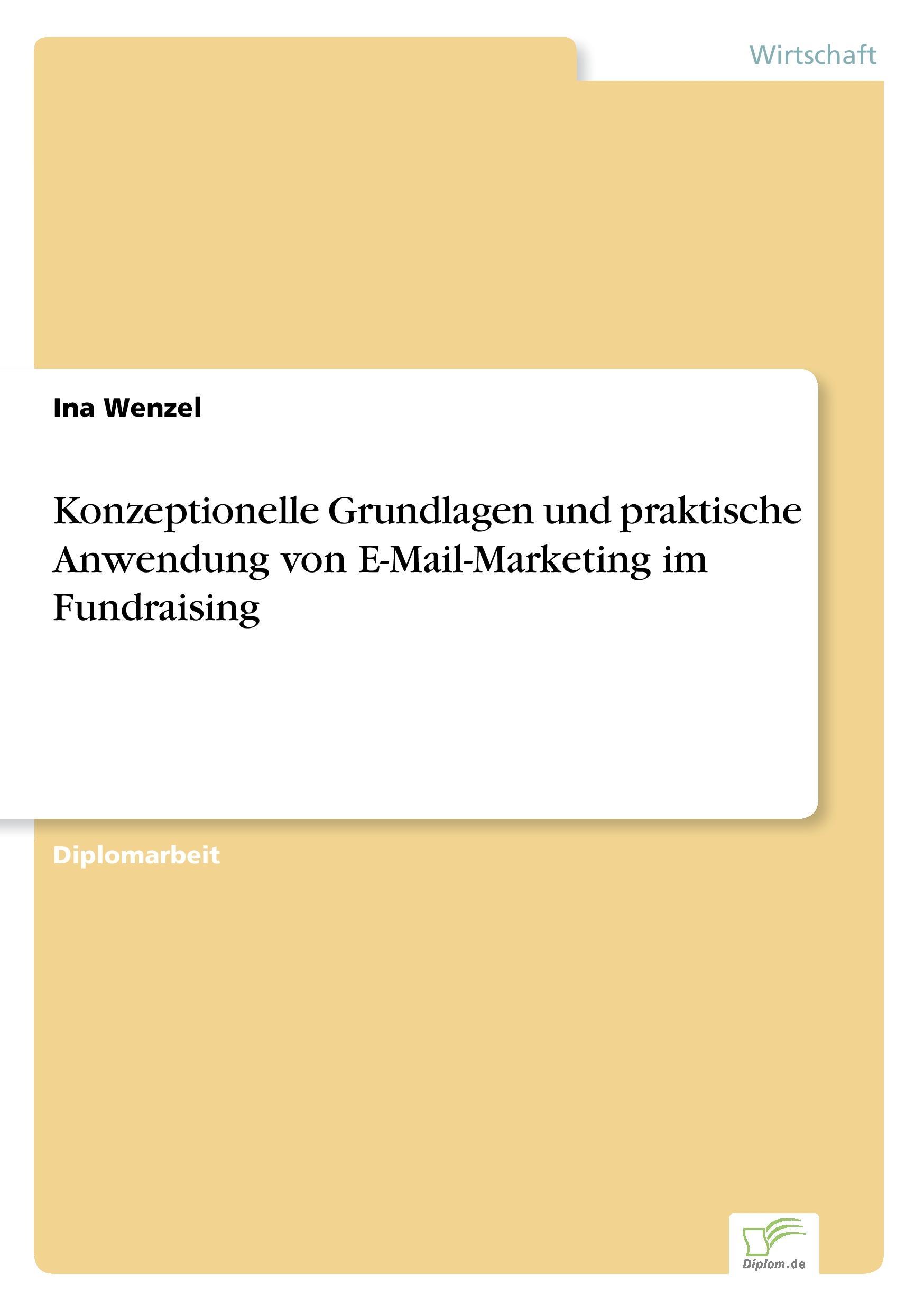 Konzeptionelle Grundlagen und praktische Anwendung von E-Mail-Marketing im Fundraising