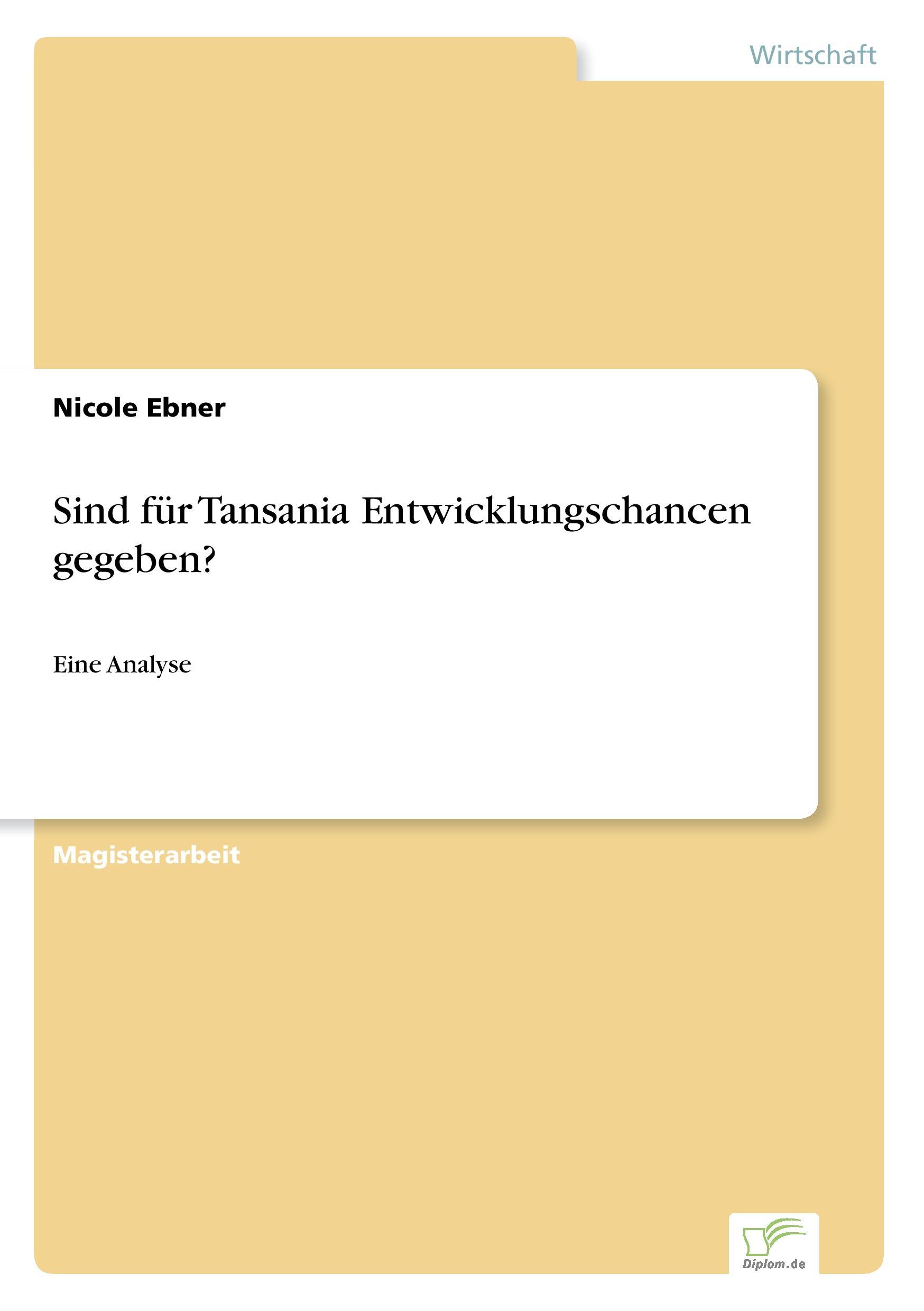 Sind für Tansania Entwicklungschancen gegeben?