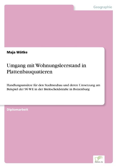 Umgang mit Wohnungsleerstand in Plattenbauquatieren