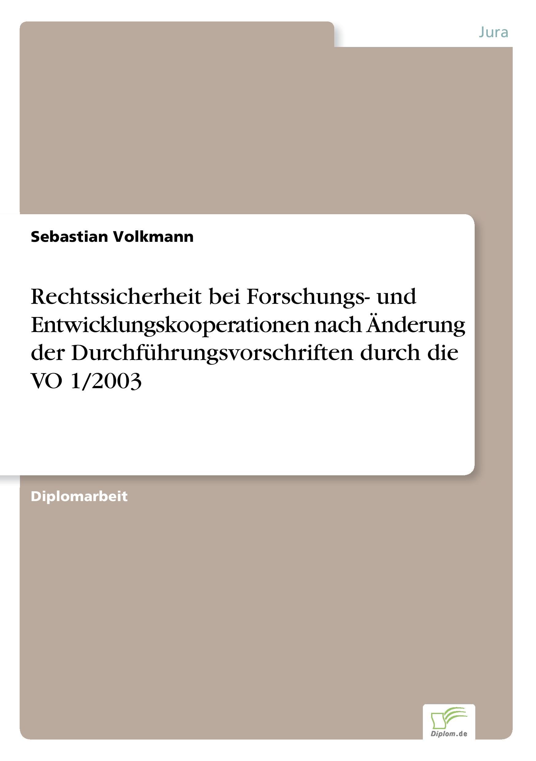 Rechtssicherheit bei Forschungs- und Entwicklungskooperationen nach Änderung der Durchführungsvorschriften durch die VO 1/2003