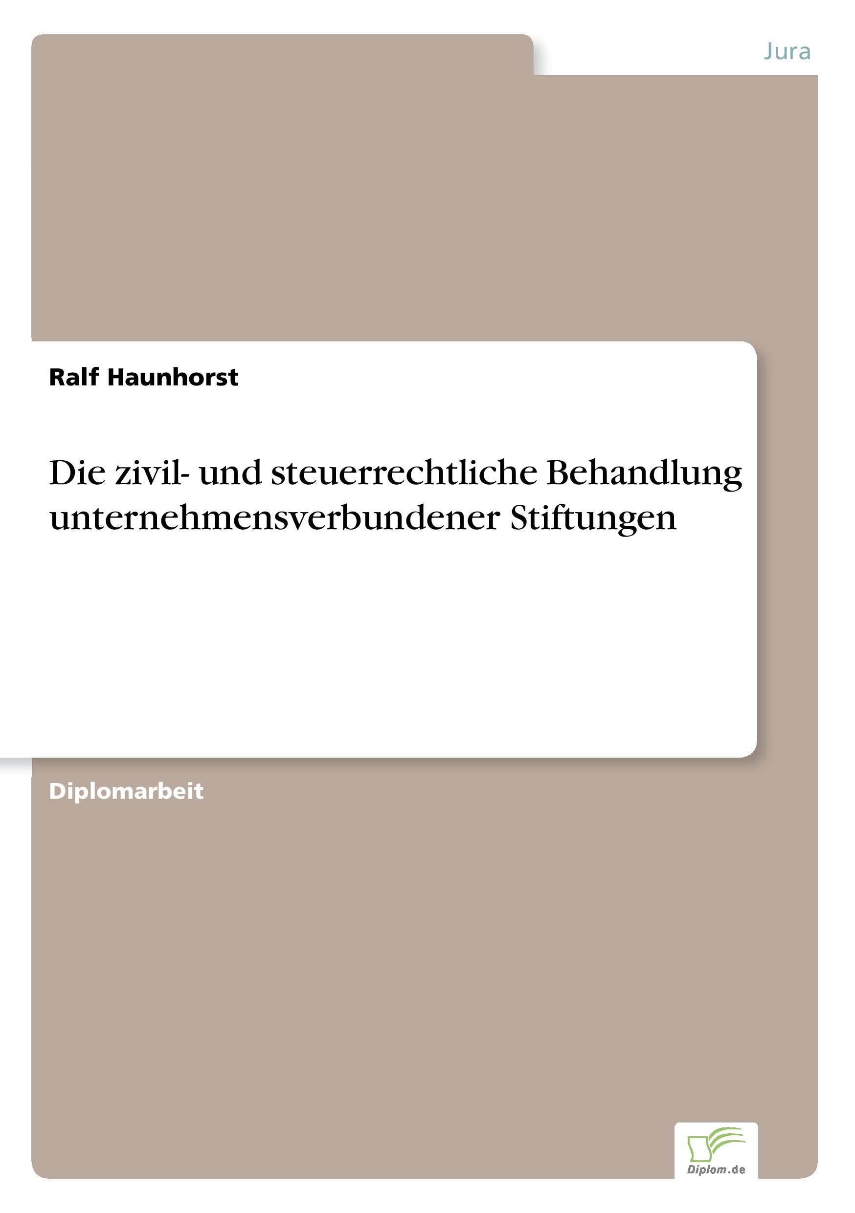 Die zivil- und steuerrechtliche Behandlung unternehmensverbundener Stiftungen