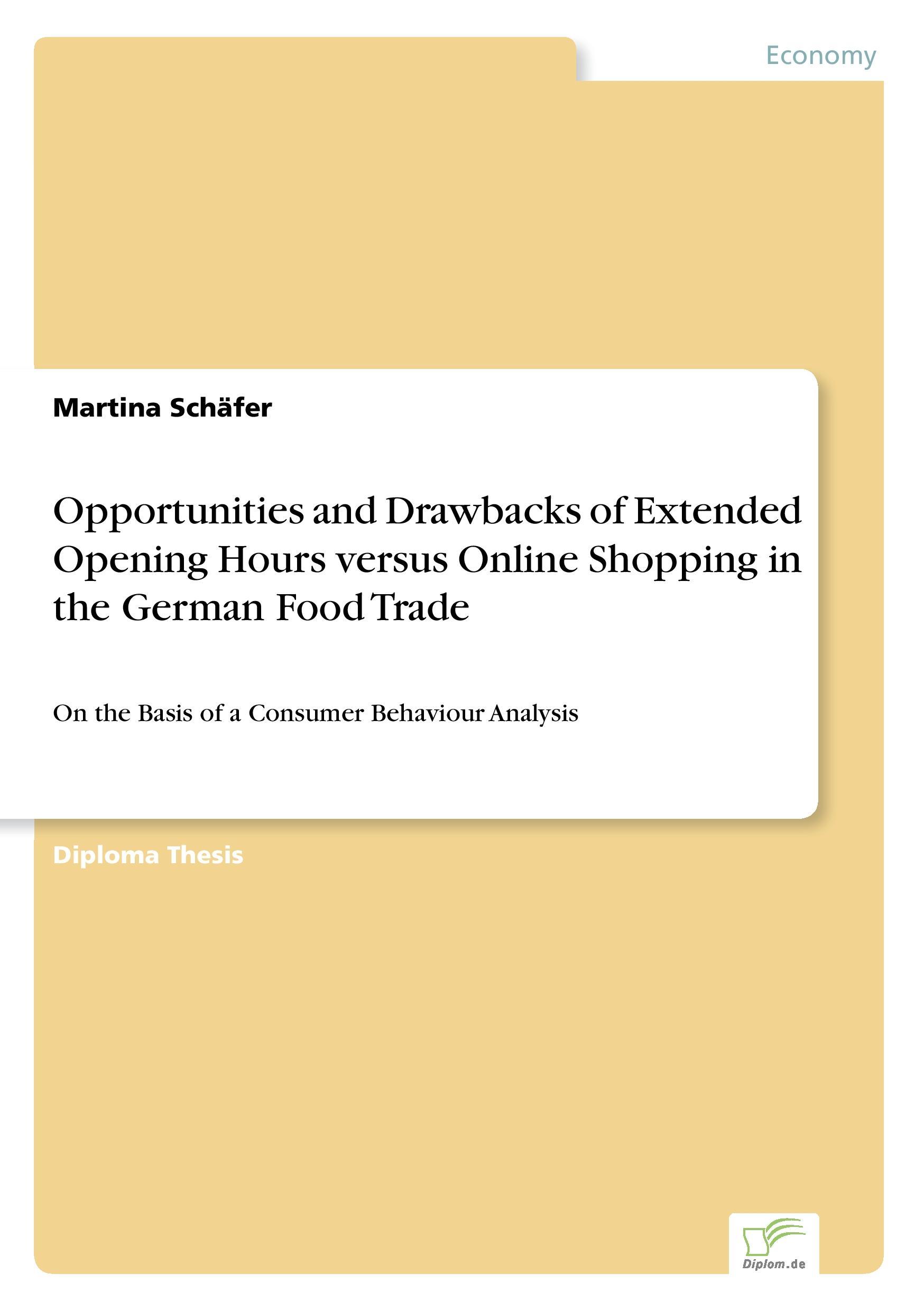 Opportunities and Drawbacks of Extended Opening Hours versus Online Shopping in the German Food Trade