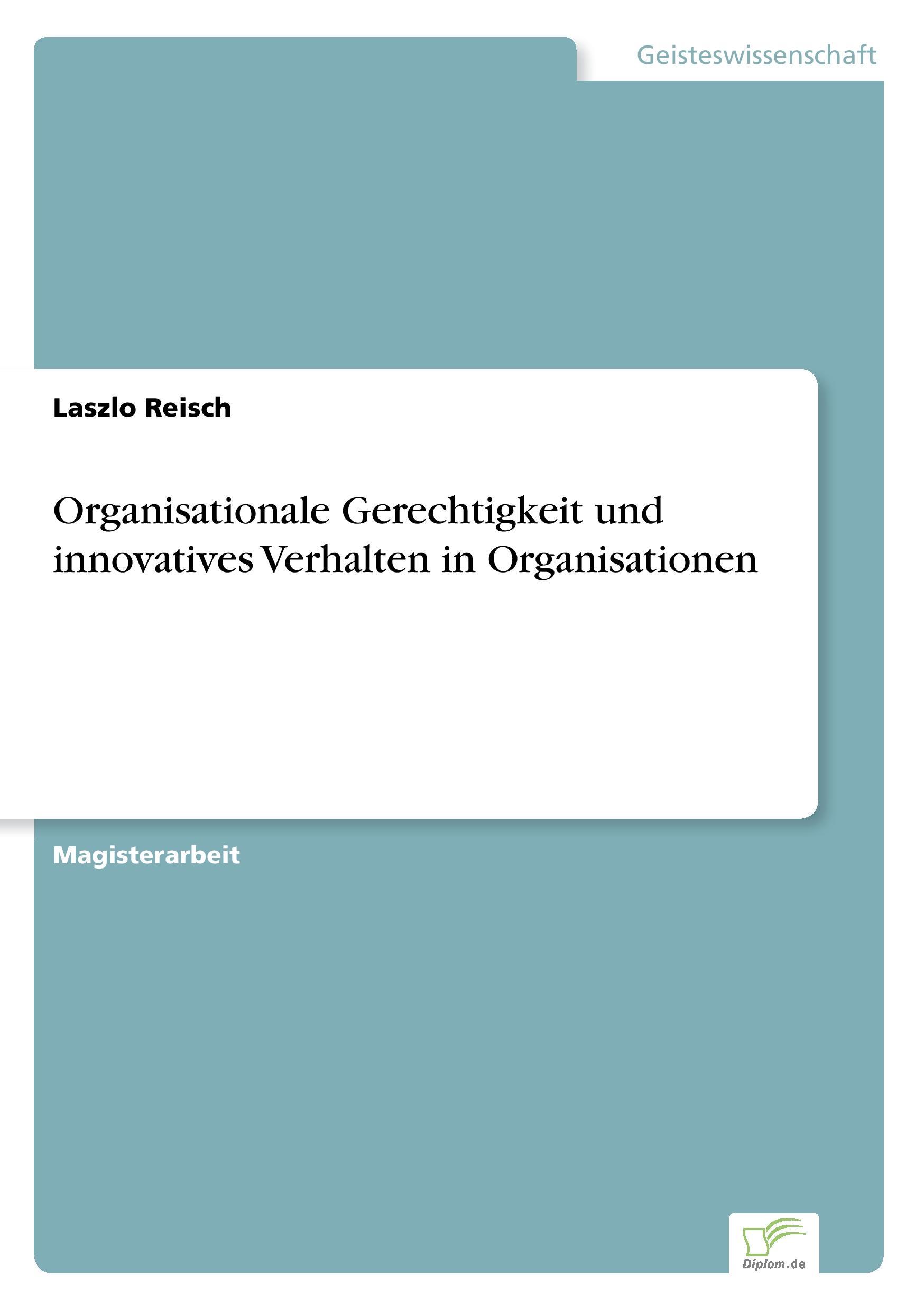 Organisationale Gerechtigkeit und innovatives Verhalten in Organisationen