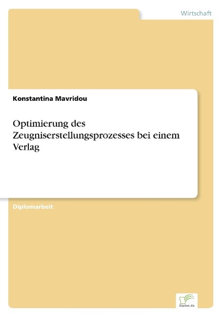 Optimierung des Zeugniserstellungsprozesses bei einem Verlag