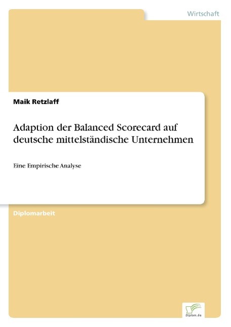 Adaption der Balanced Scorecard auf deutsche mittelständische Unternehmen