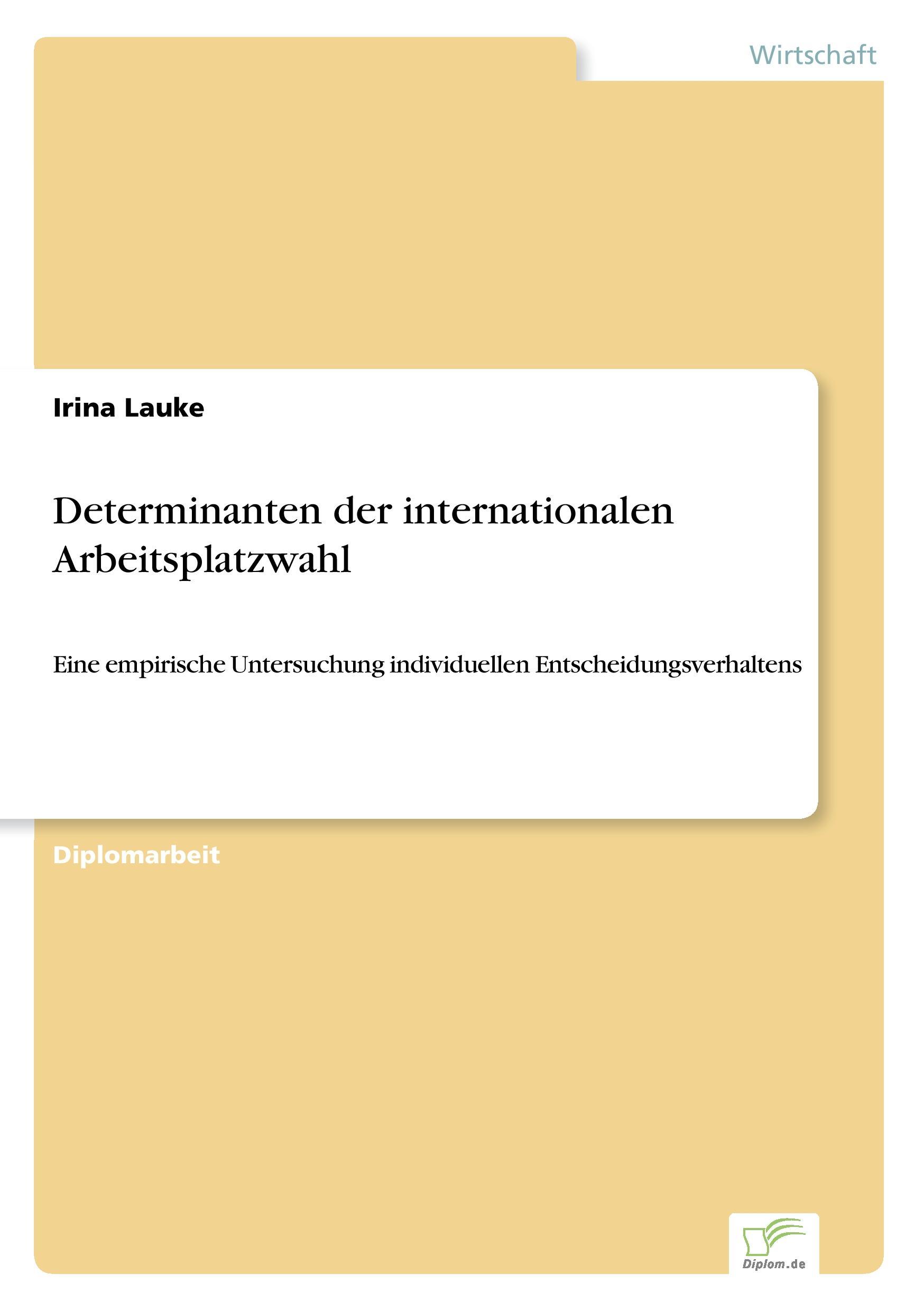 Determinanten der internationalen Arbeitsplatzwahl