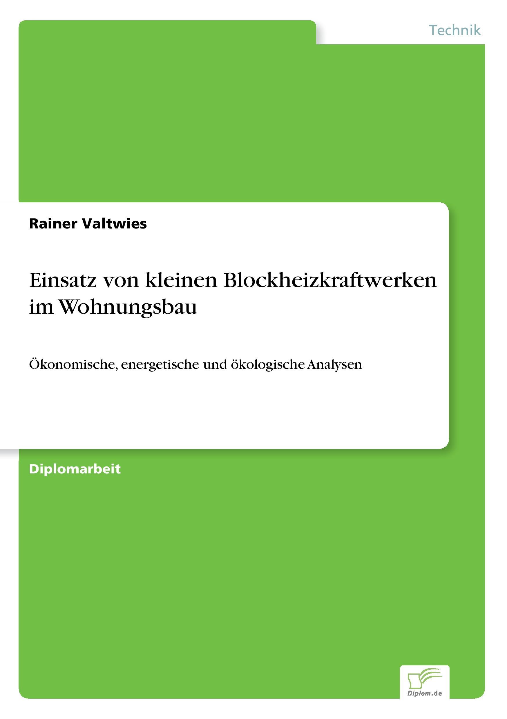 Einsatz von kleinen Blockheizkraftwerken im Wohnungsbau