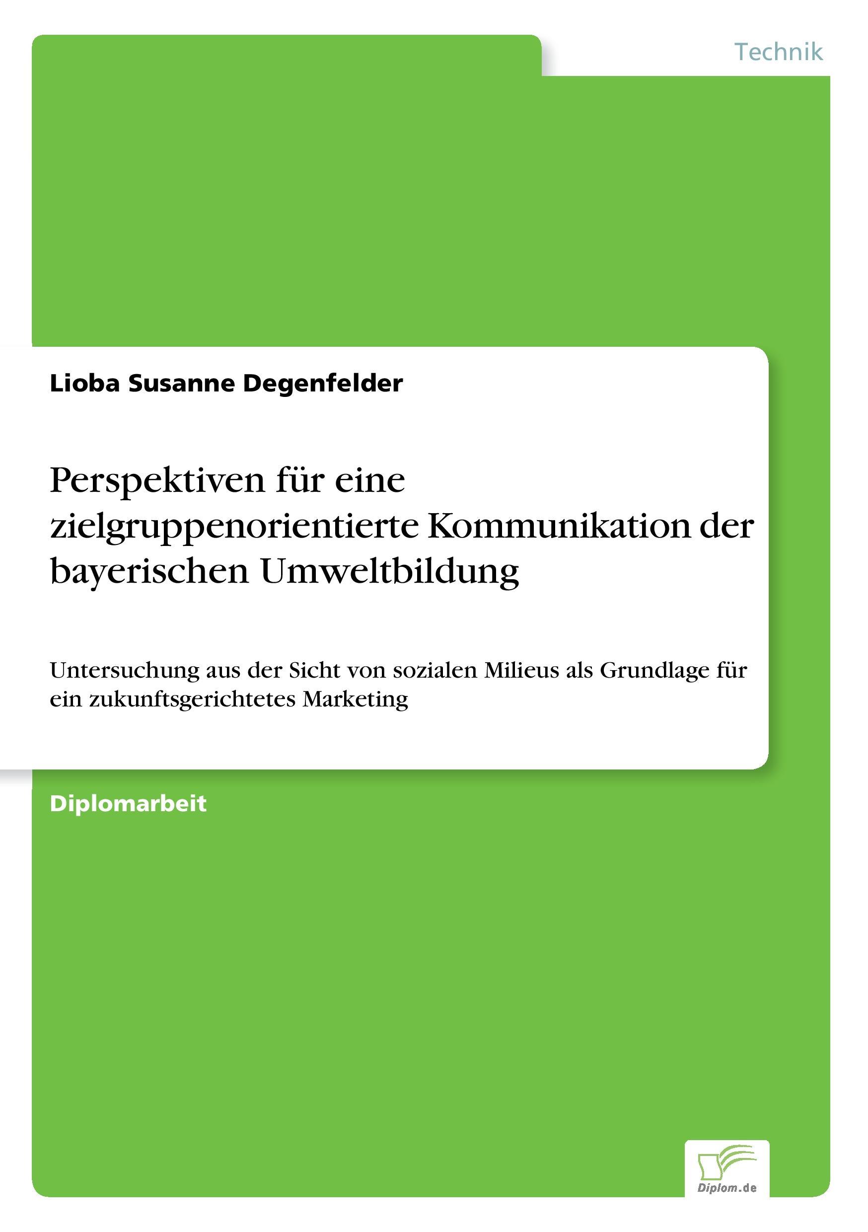 Perspektiven für eine zielgruppenorientierte Kommunikation der bayerischen Umweltbildung