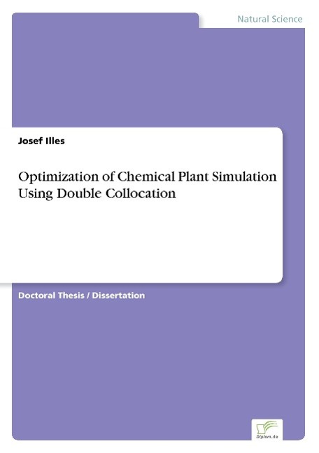 Optimization of Chemical Plant Simulation Using Double Collocation