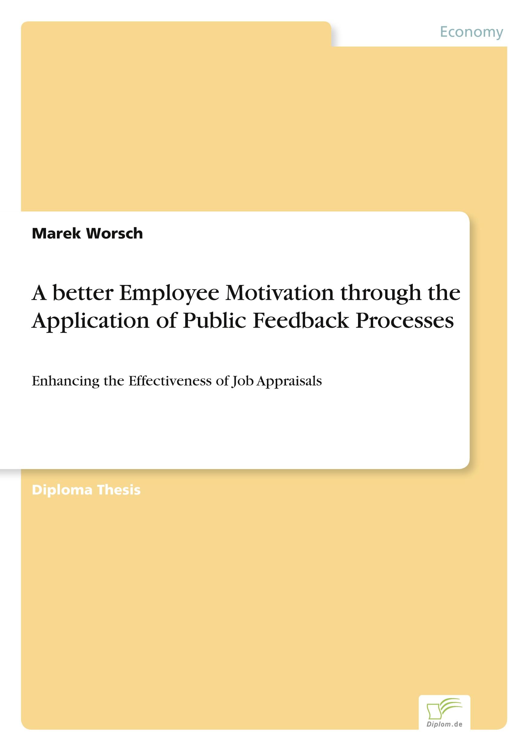 A better Employee Motivation through the Application of Public Feedback Processes